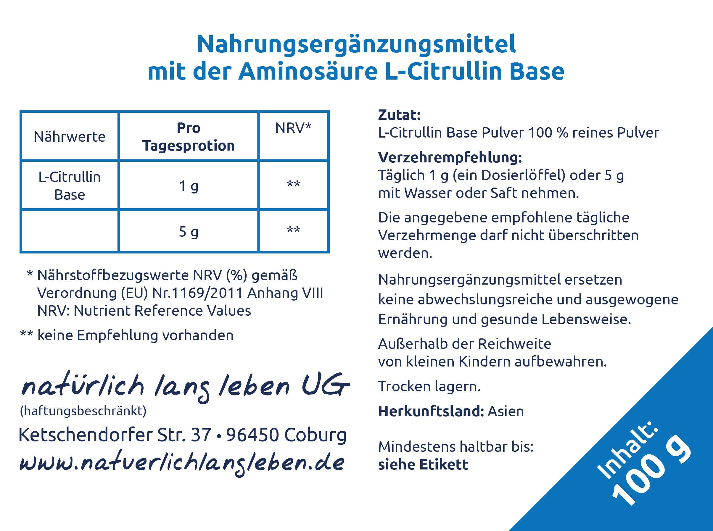 Etikett mit Nährwertangaben und Inhaltsstoffen für L-Citrullin Base. Text: natürlich lang leben UG, 100 g.
