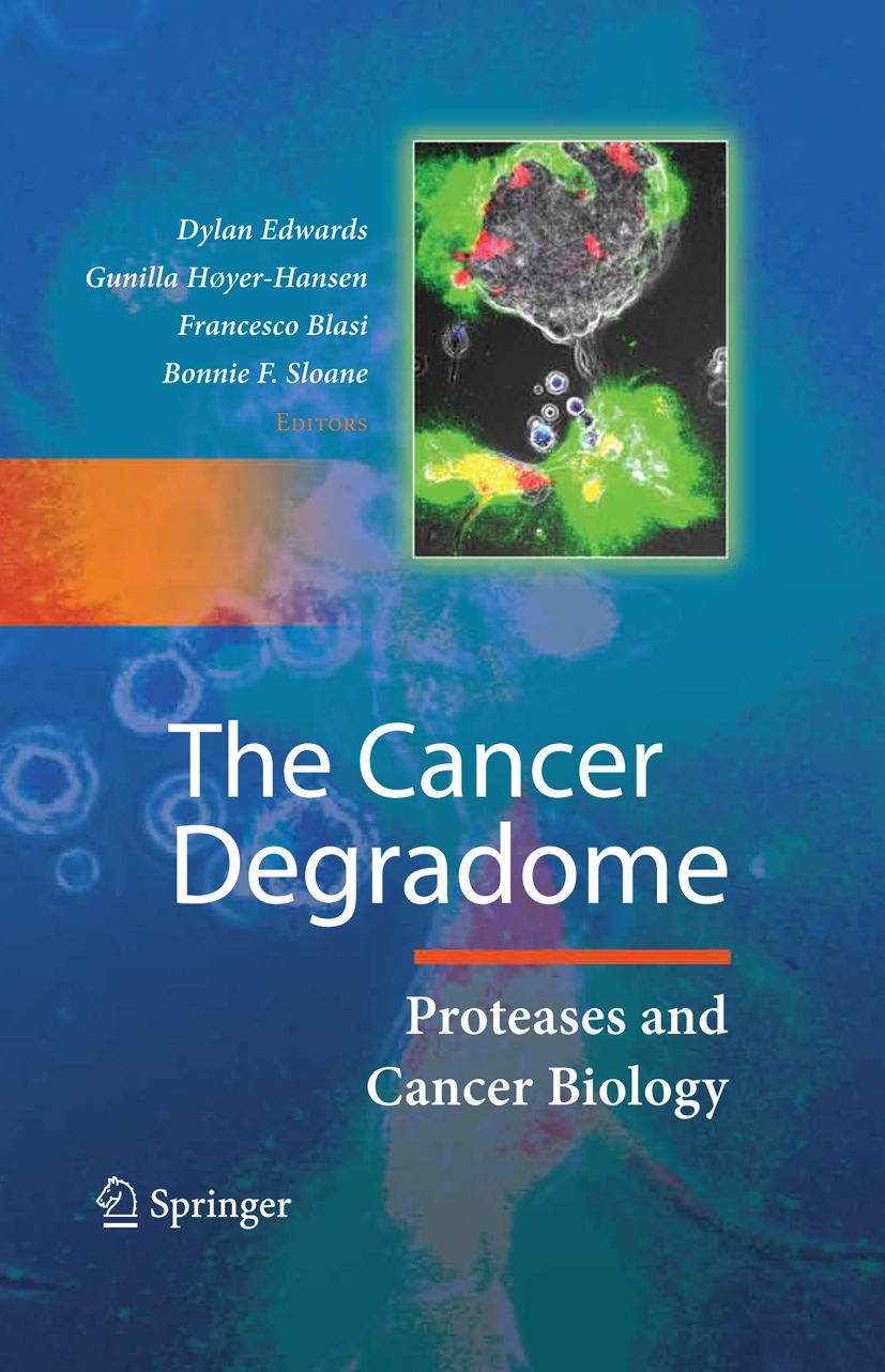 Buchcover: The Cancer Degradome. Autorennamen und Springer-Logo. Mikroskopische Aufnahme im oberen Bereich.