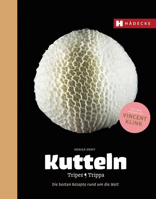 Kutteln, Tripes, Trippa Die besten Rezepte rund um die Welt