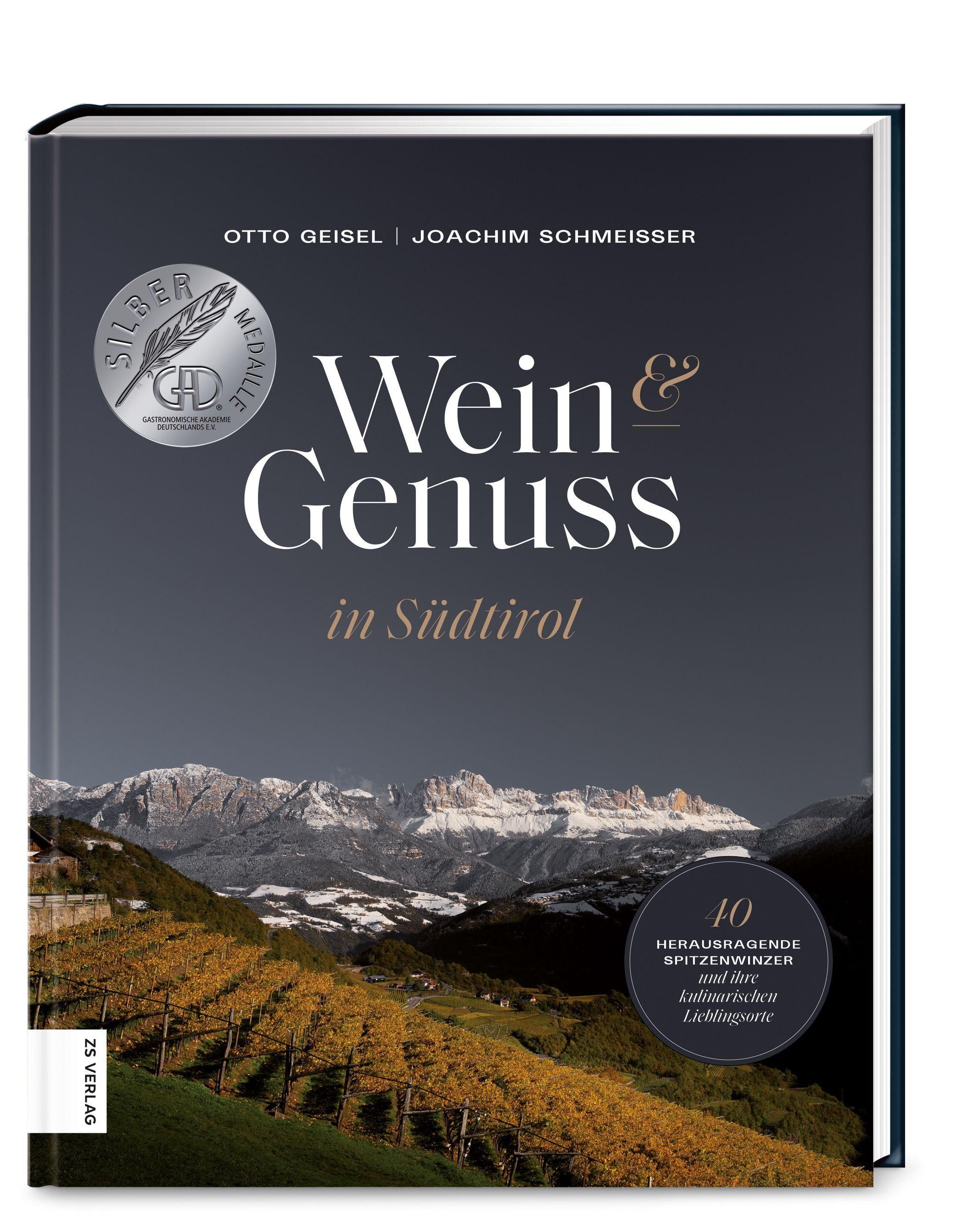 Wein & Genuss in Südtirol 40 herausragende Winzer und ihre kulinarischen Lieblingsorte