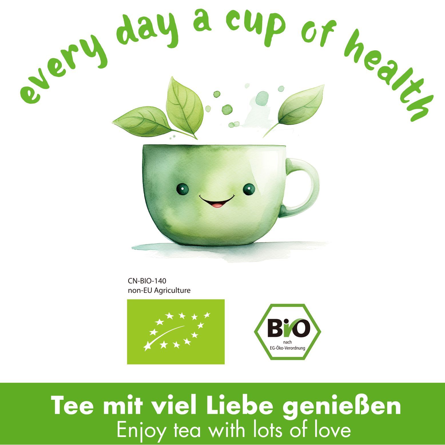 Tasse mit lächelndem Gesicht, aus der Teeblätter aufsteigen. Text: Tee mit viel Liebe genießen. Bio-Siegel.