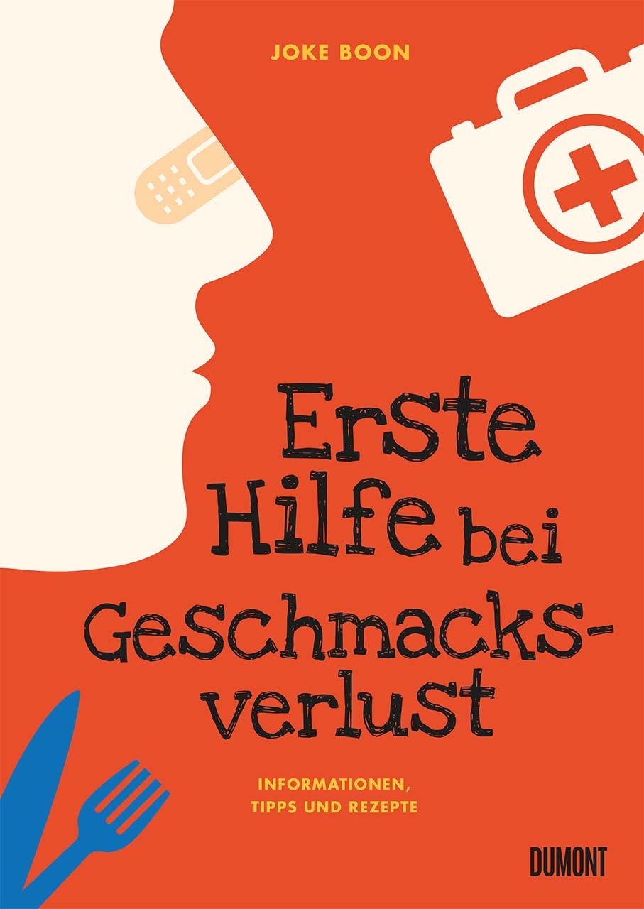 Buchcover: Titel "Erste Hilfe bei Geschmacksverlust". Orangefarbener Hintergrund, Illustration eines Gesichts mit Pflaster.