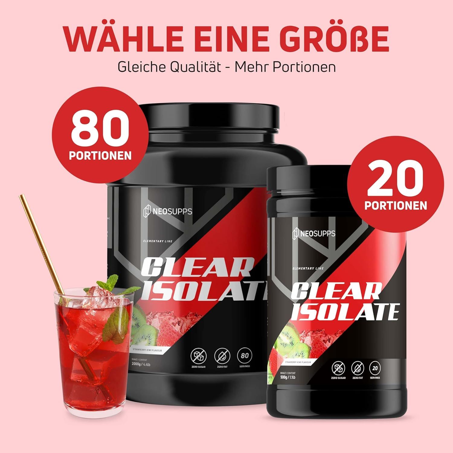 Zwei Dosen Clear Isolate, eine groß, eine klein. Aufschrift: Clear Isolate. Glas mit Getränk und Strohhalm. 80 und 20 Portionen.