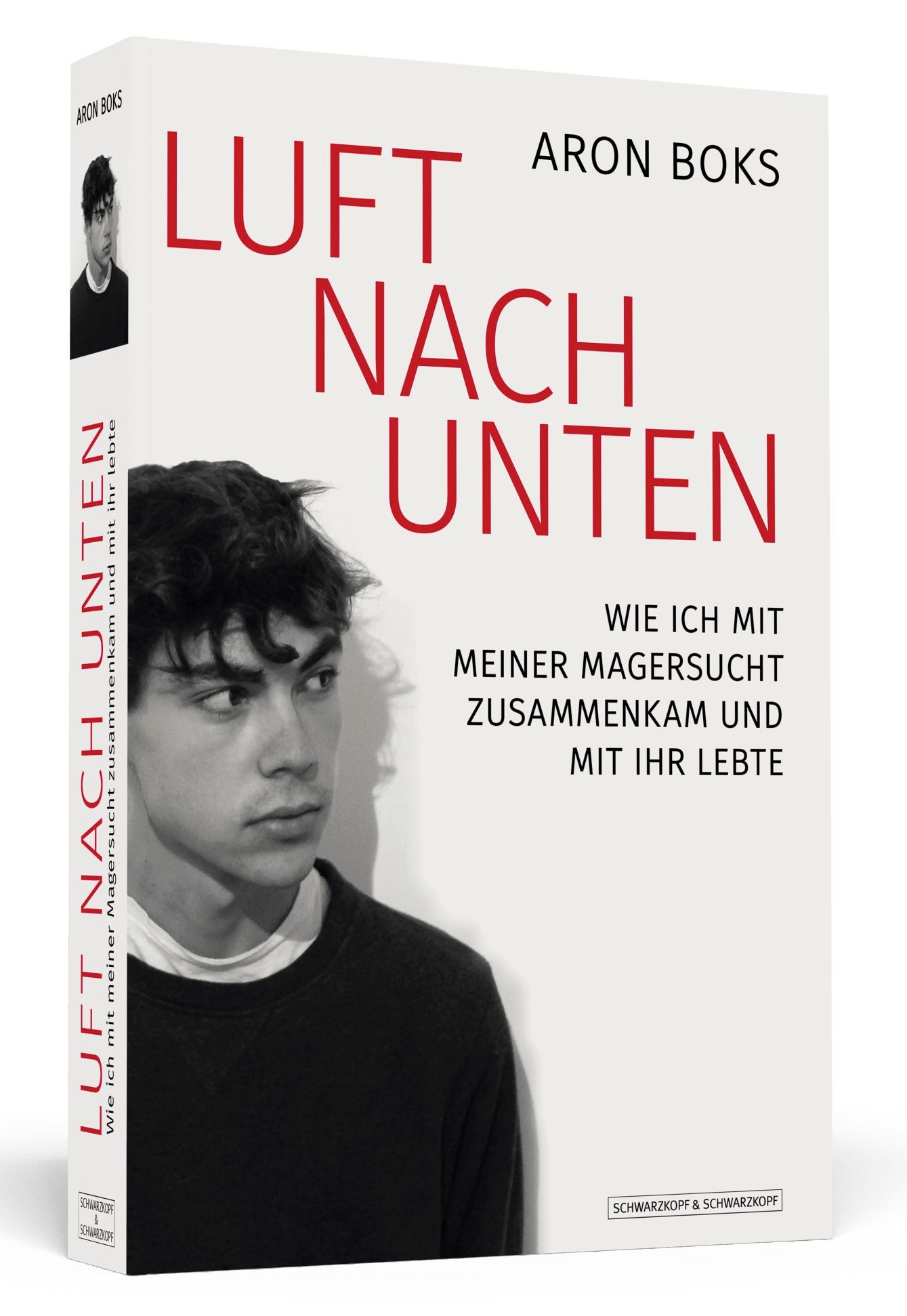 Buchcover: Titel "Luft nach unten" von Aron Boks. Porträt eines Mannes. Aufschrift: "Wie ich mit meiner Magersucht zusammenkam und mit ihr lebte".