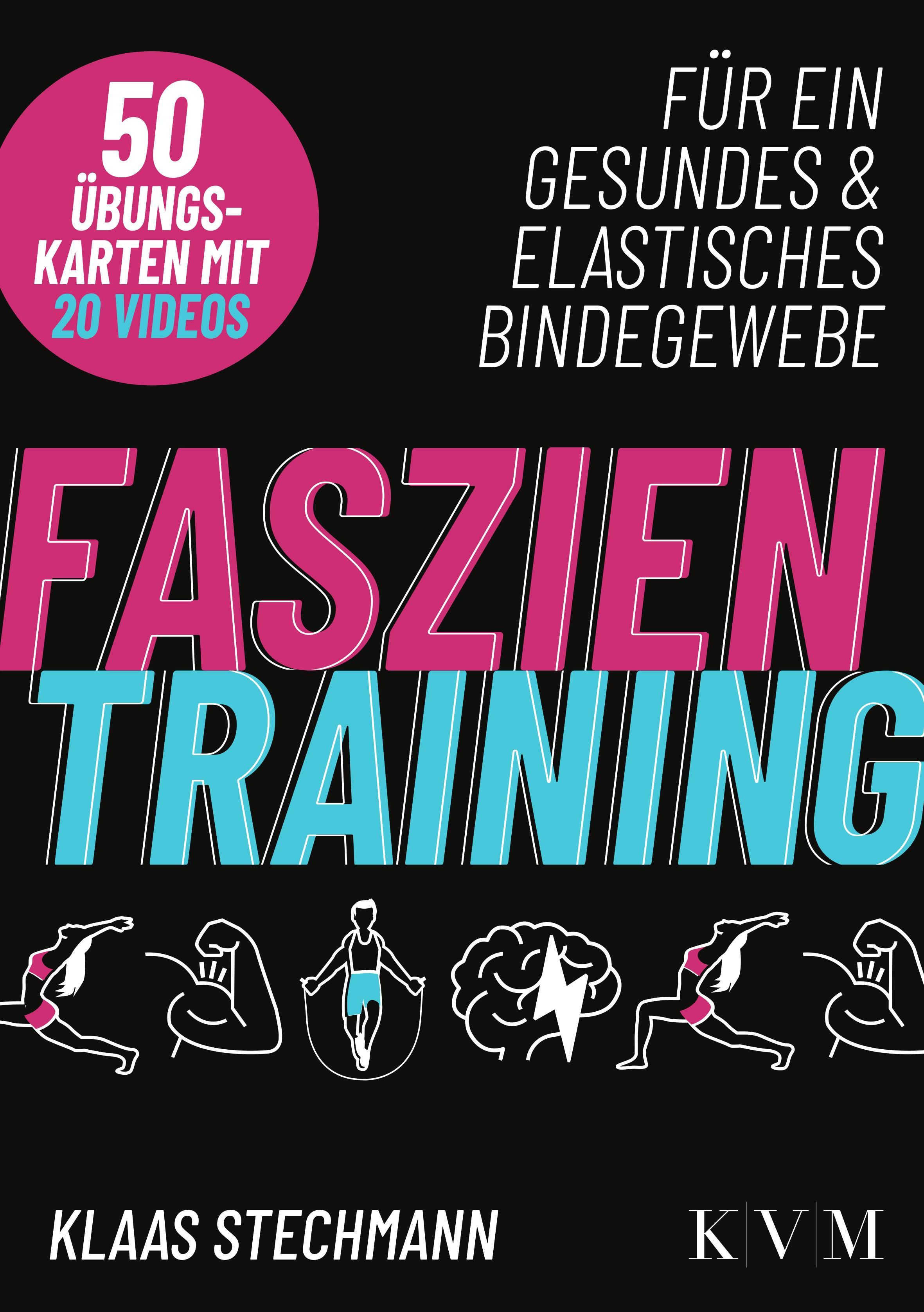 Faszientraining Für ein gesundes & elastisches Bindegewebe