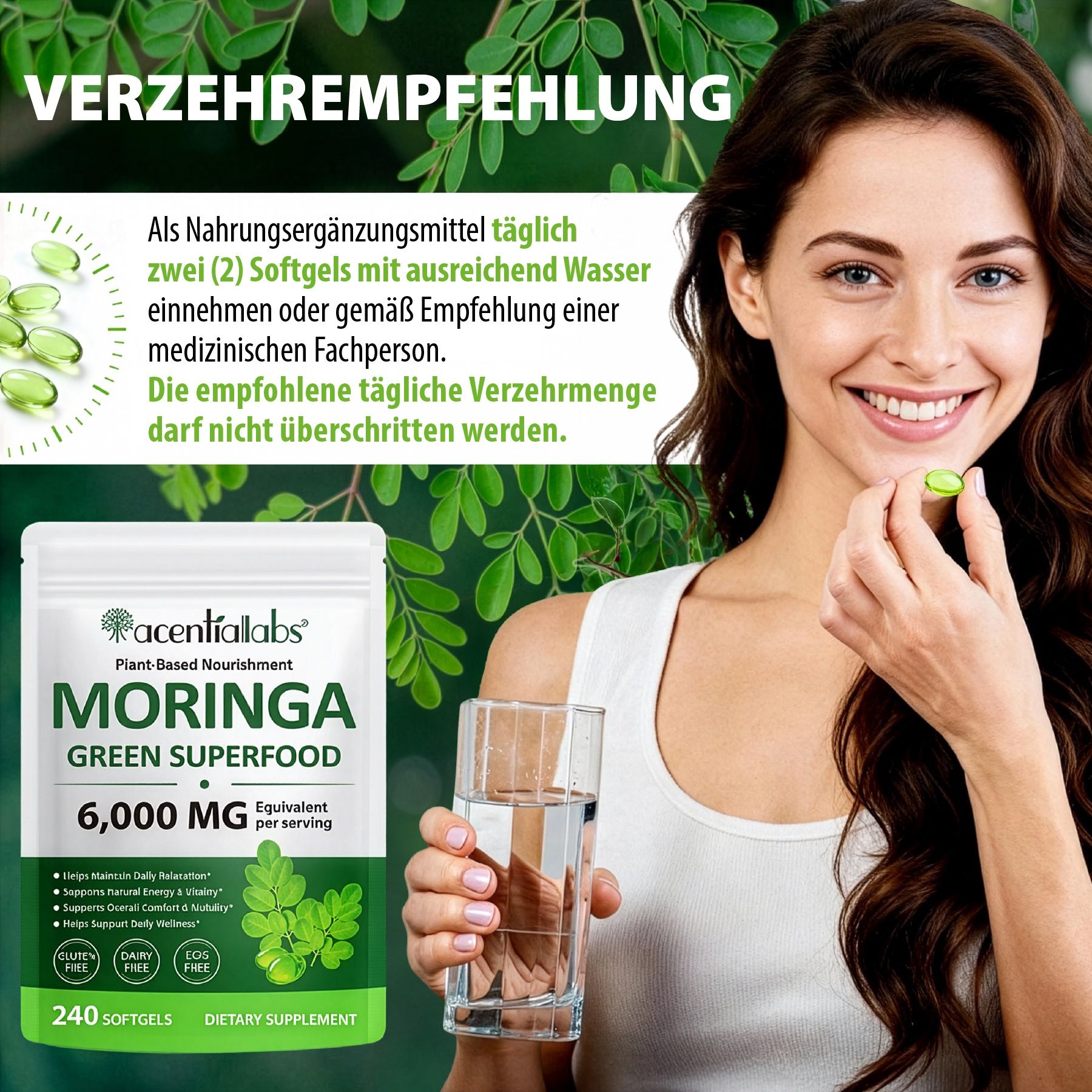 Frau hält eine grüne Kapsel und ein Glas Wasser. Beutel mit Softgels. Text: Moringa Green Superfood, 6.000 mg.