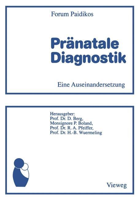 Pränatale Diagnostik Eine Auseinandersetzung