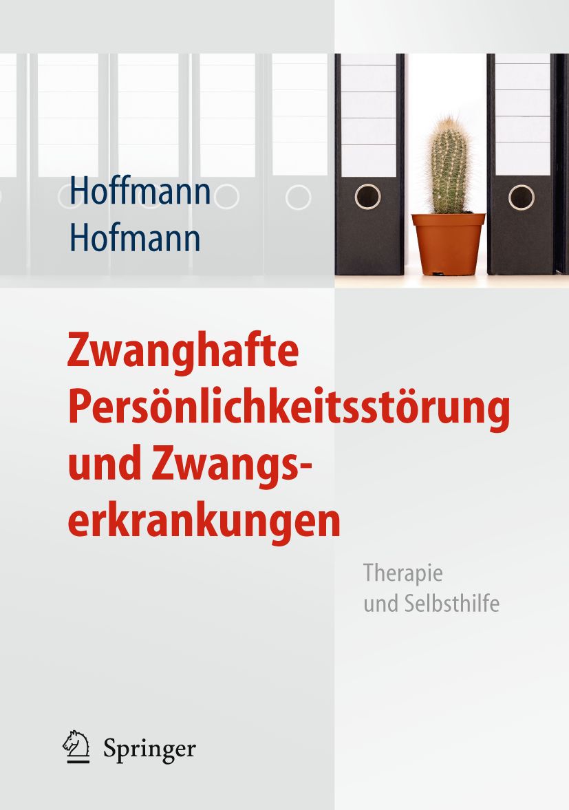Buchcover: Zwanghafte Persönlichkeitsstörung und Zwangserkrankungen. Titel in Rot. Verlag Springer. Hintergrund: Aktenordner und Kaktus.