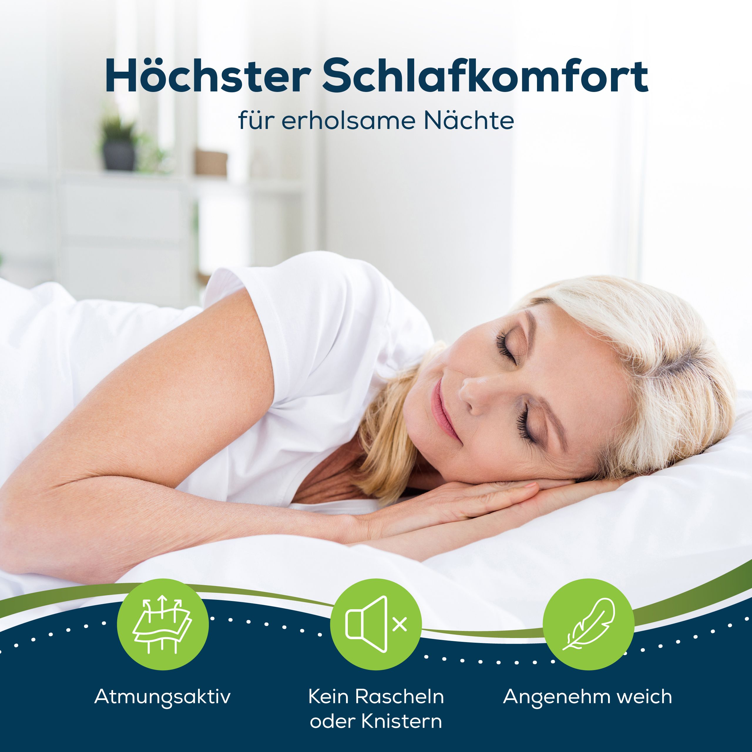 Frau schläft auf weißem Kissen. Text: Höchster Schlafkomfort für erholsame Nächte. Symbole: atmungsaktiv, geräuschlos, angenehm weich.
