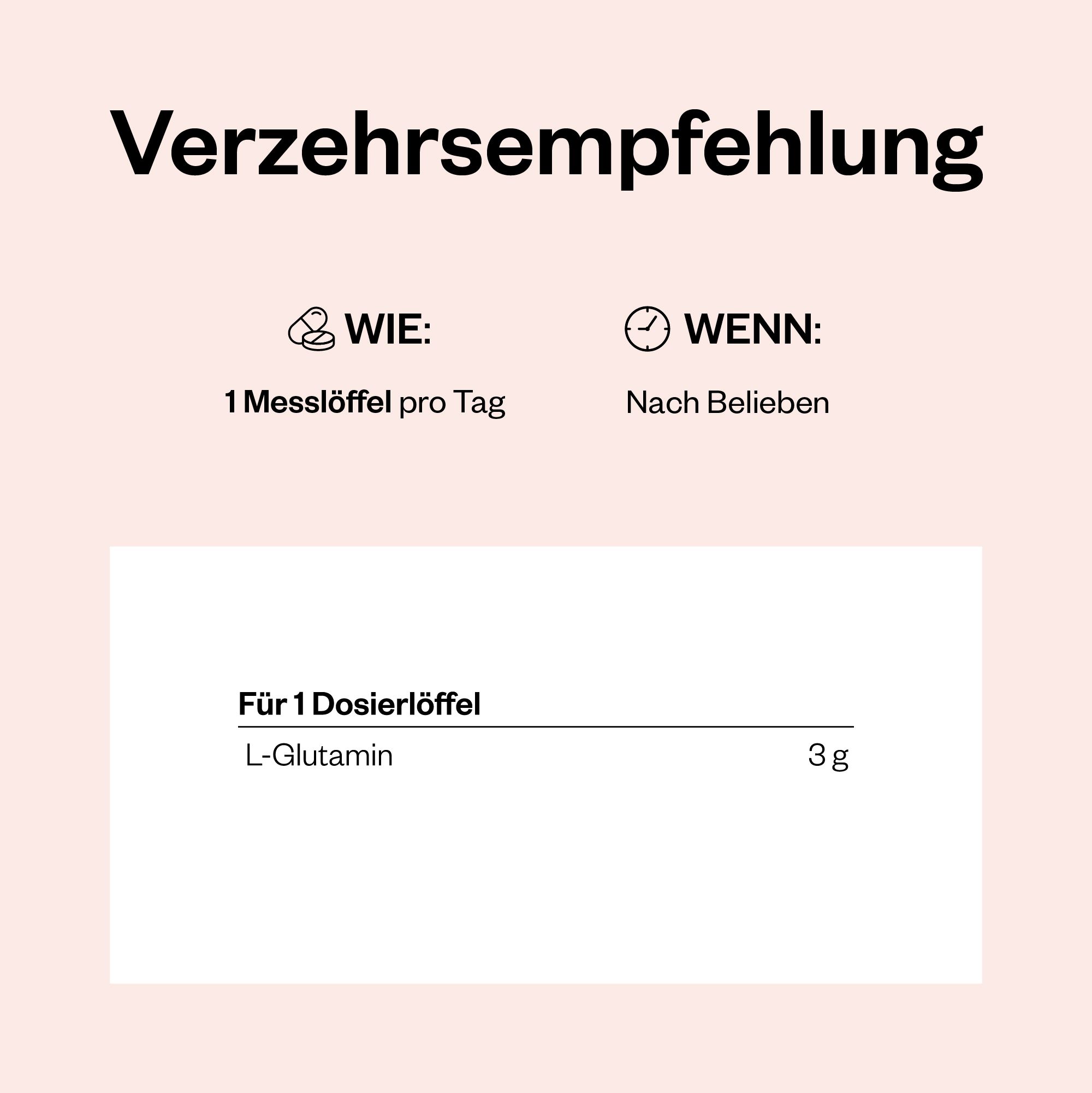Text: 1 Messlöffel pro Tag. Informationen: 3g L-Glutamin pro Messlöffel.