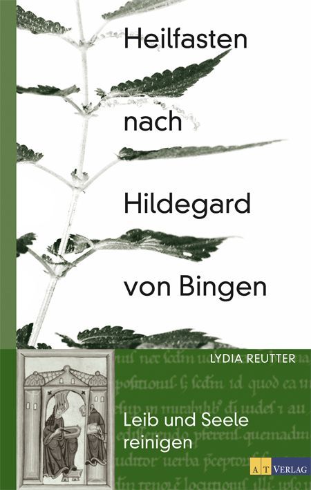 Buchcover mit Titel "Heilfasten nach Hildegard von Bingen". Grün-weißes Design mit Pflanzenmotiv und Illustration.
