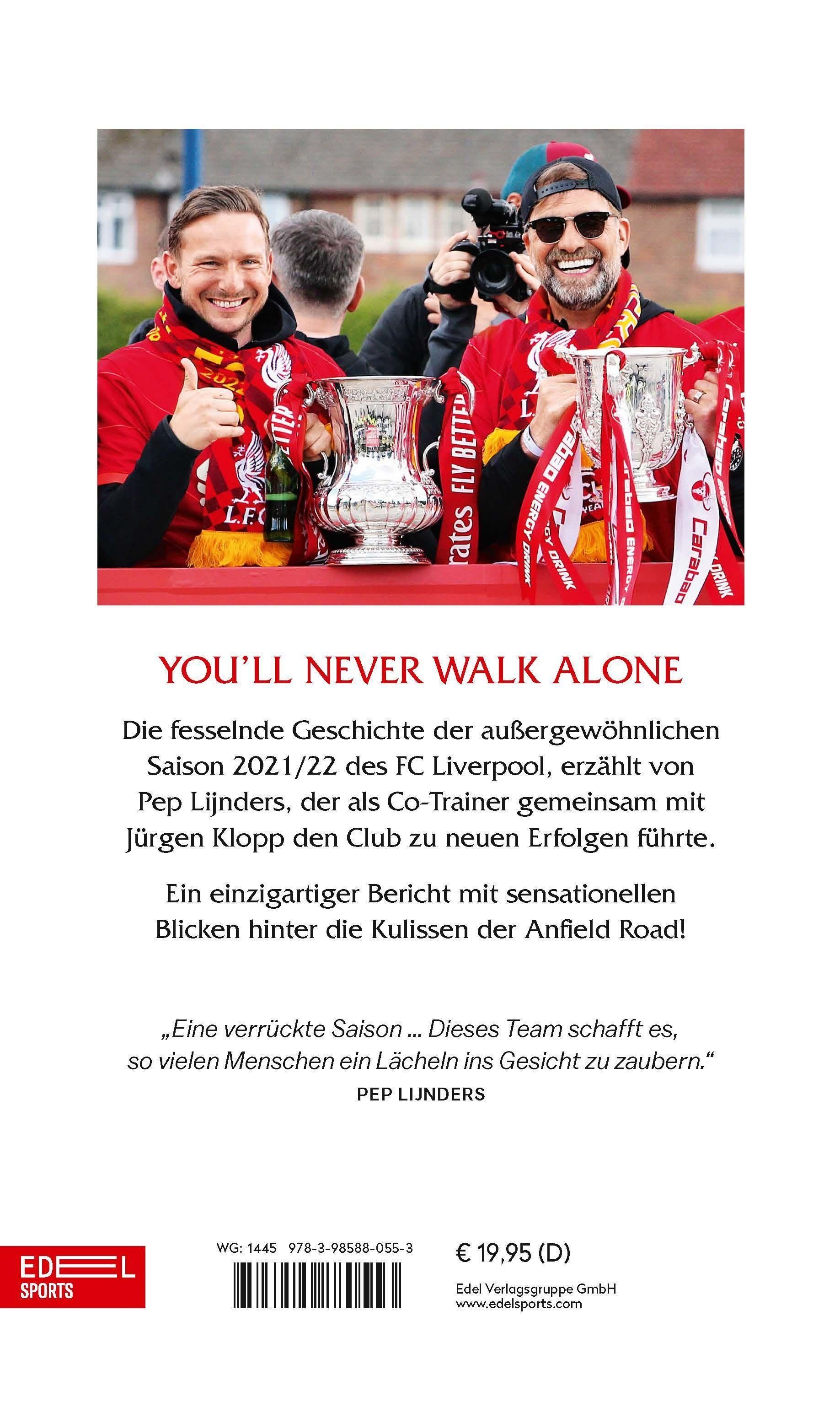 Buchrückseite. Titel: YOU'LL NEVER WALK ALONE. Bericht über die Saison 2021/22 des FC Liverpool. Autor Pep Lijnders. Edel Sports Verlag.