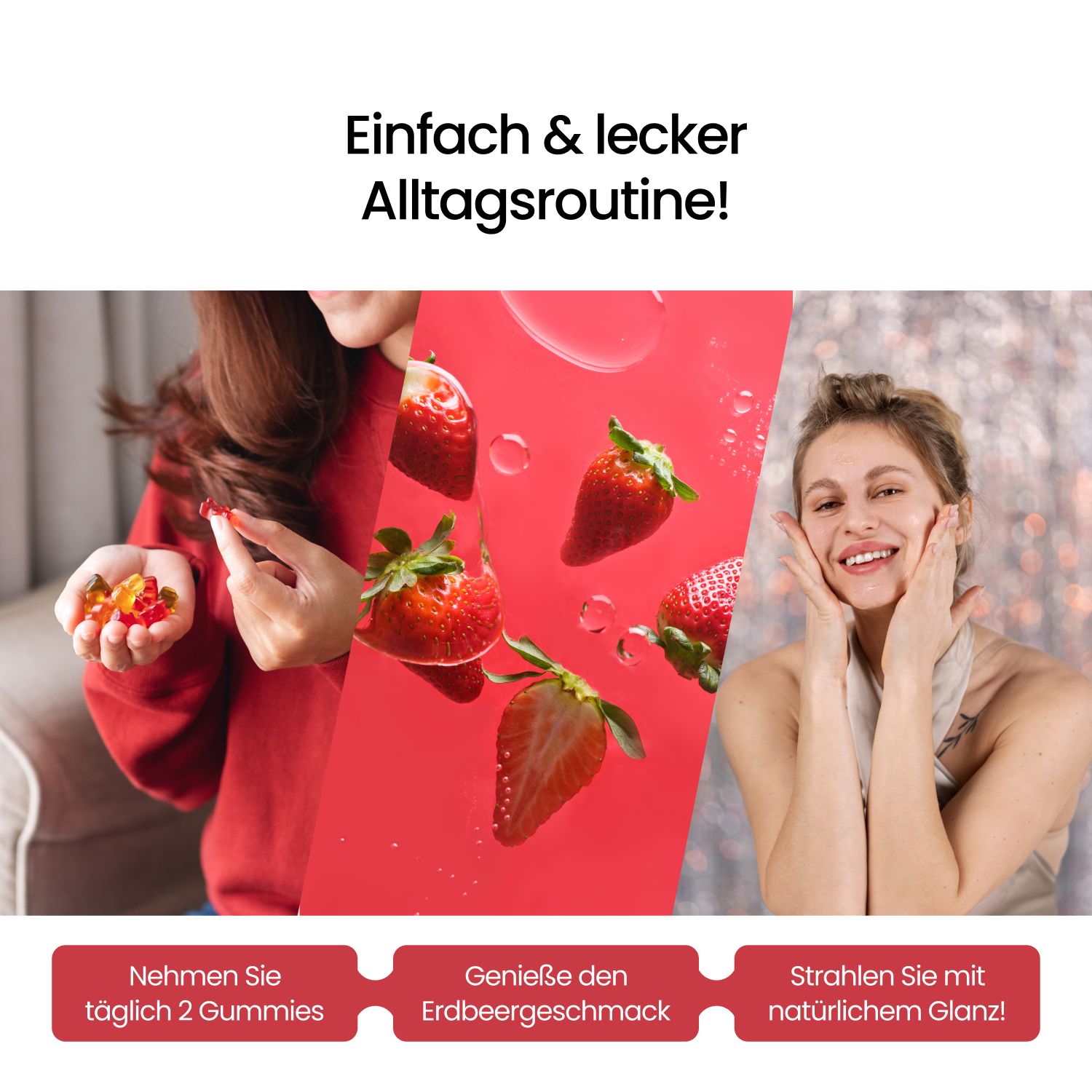 Frau mit Gummibärchen und Erdbeeren. Text: Nimm täglich 2 Gummies, Genieße den Erdbeergeschmack, Strahlen Sie mit natürlichem Glanz!