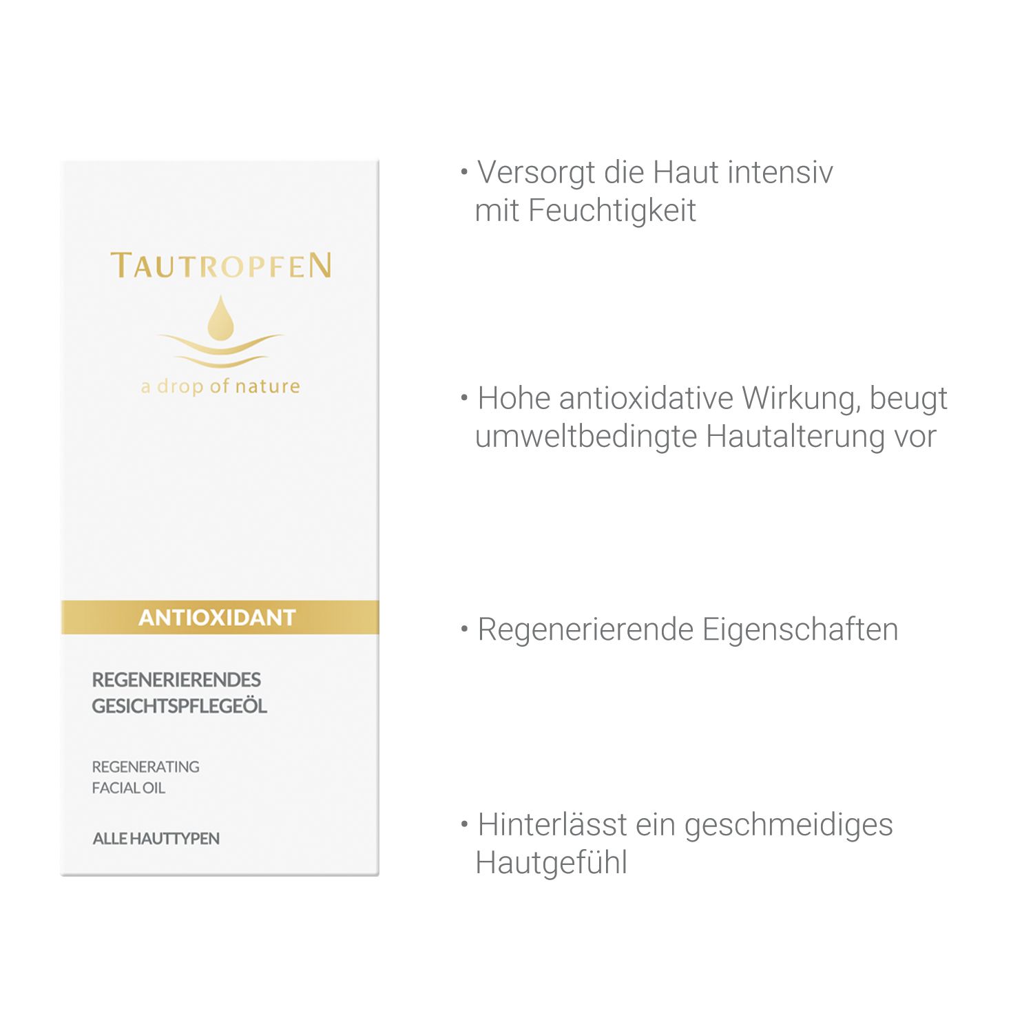 TAUTROPFEN ANTIOXIDANT Regenerierendes Gesichtspflegeöl für alle Hauttypen