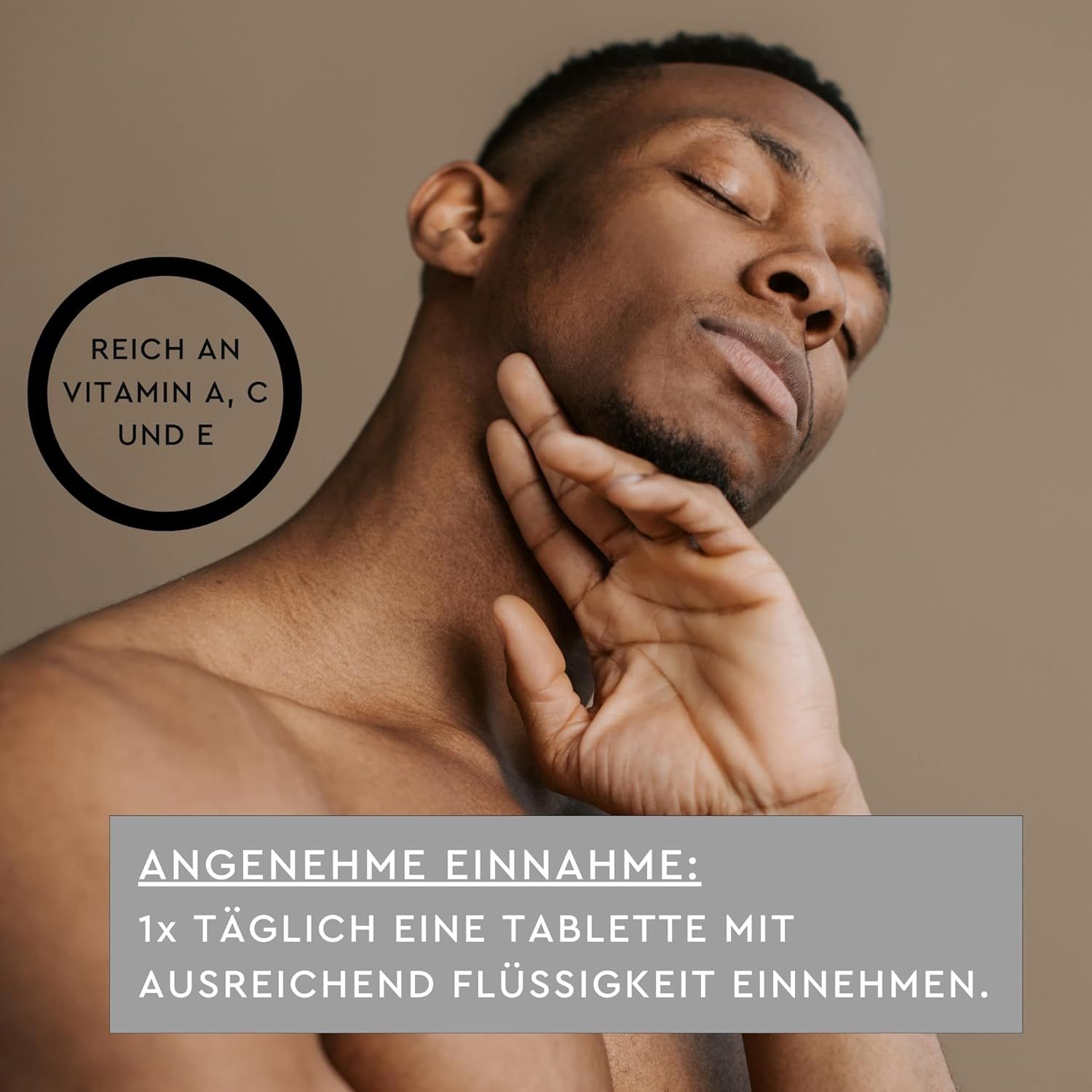 Mann berührt Hals. Text: Reich an Vitamin A, C und E. Text: Angenehme Einnahme: 1x täglich eine Tablette mit ausreichend Flüssigkeit einnehmen.