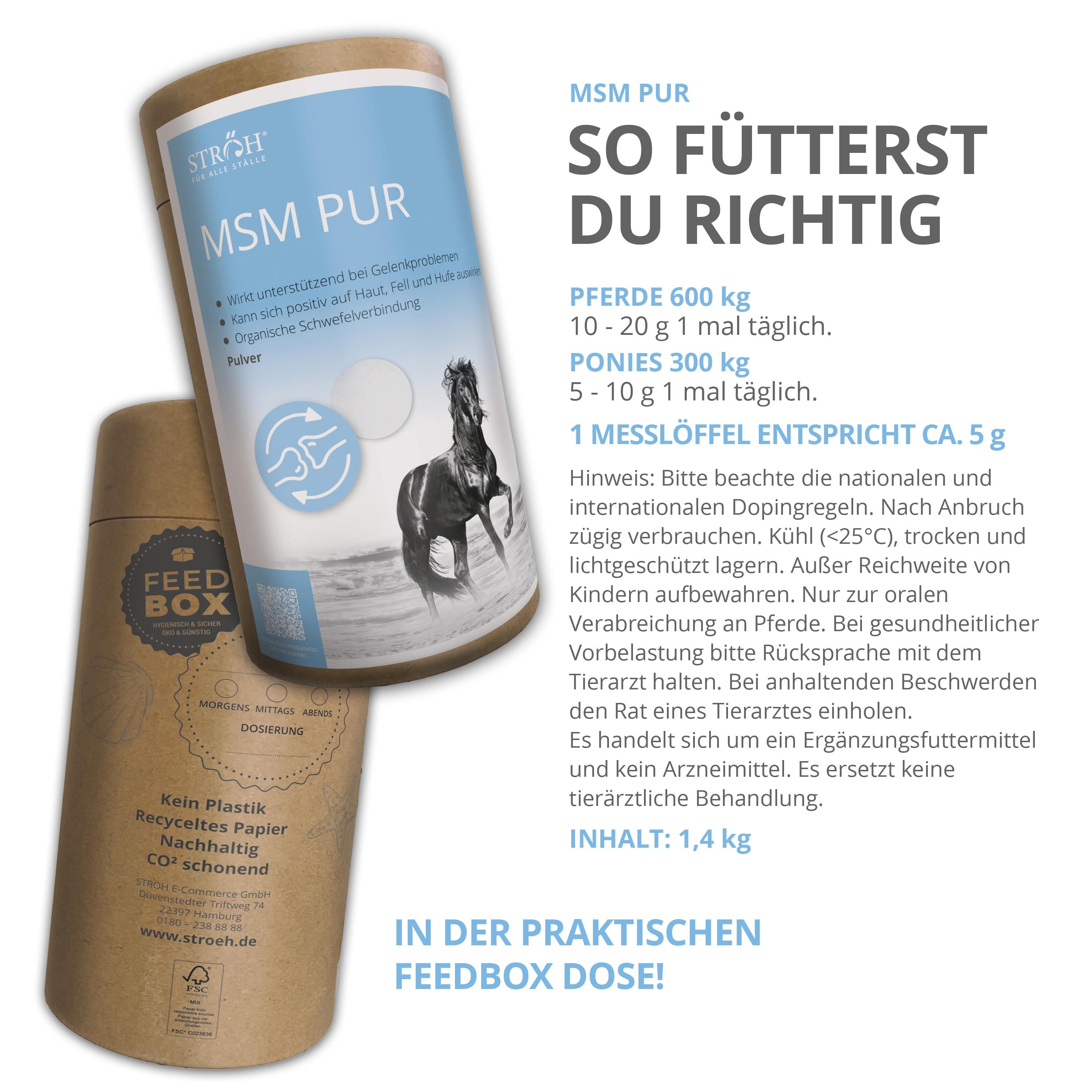 Zwei Dosen MSM PUR und Feedbox Dose. Text: Ergänzungsfuttermittel für Pferde. 1,4 kg. Dose aus recyceltem Papier. Text: In der praktischen Feedbox Dose!