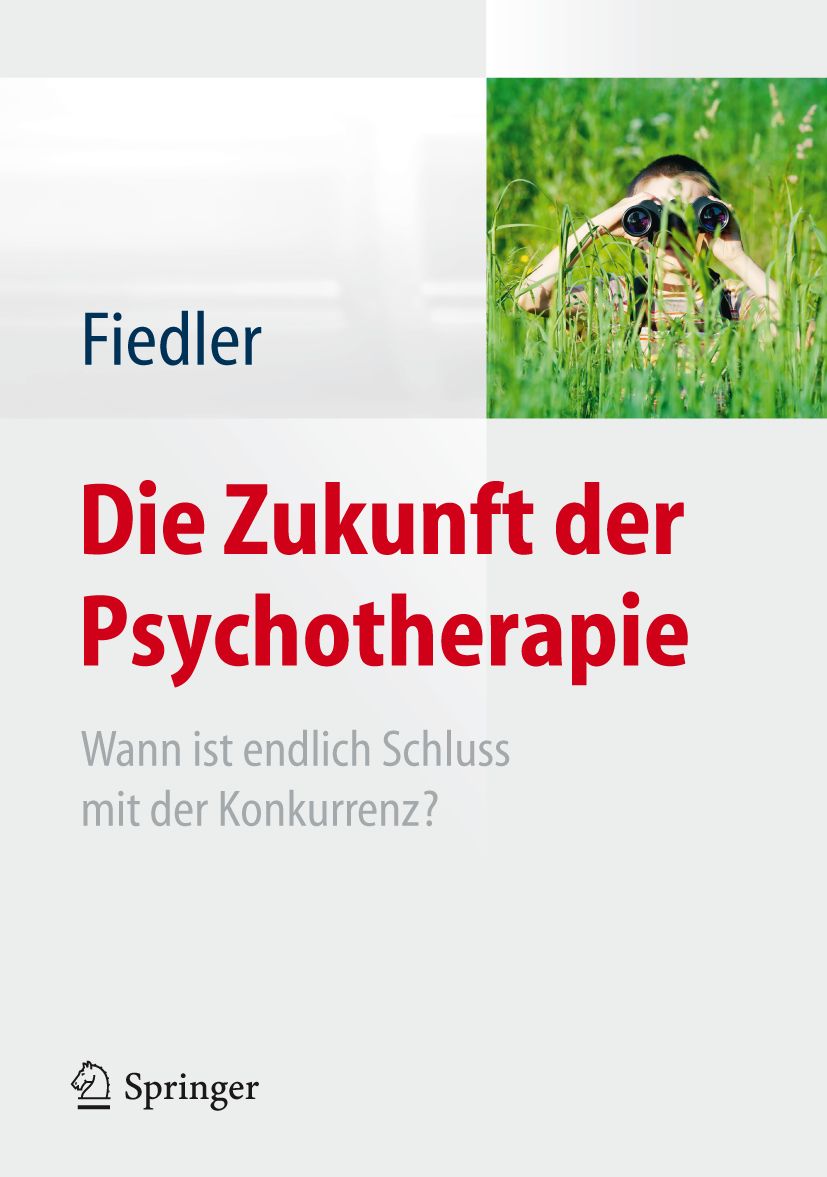 Buchcover: "Die Zukunft der Psychotherapie". Autor: Fiedler. Verlag Springer. Person mit Fernglas im Gras.