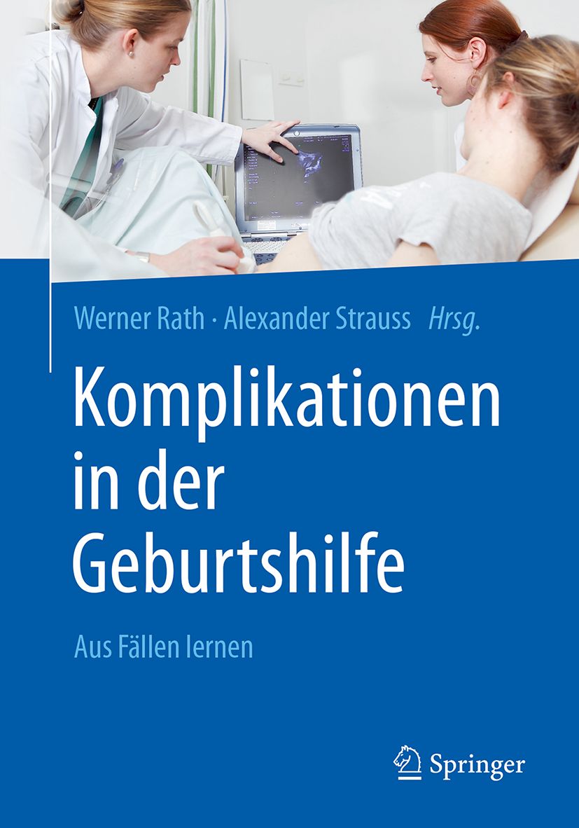 Buchcover: "Komplikationen in der Geburtshilfe". Autoren: Werner Rath, Alexander Strauss. Springer-Logo.