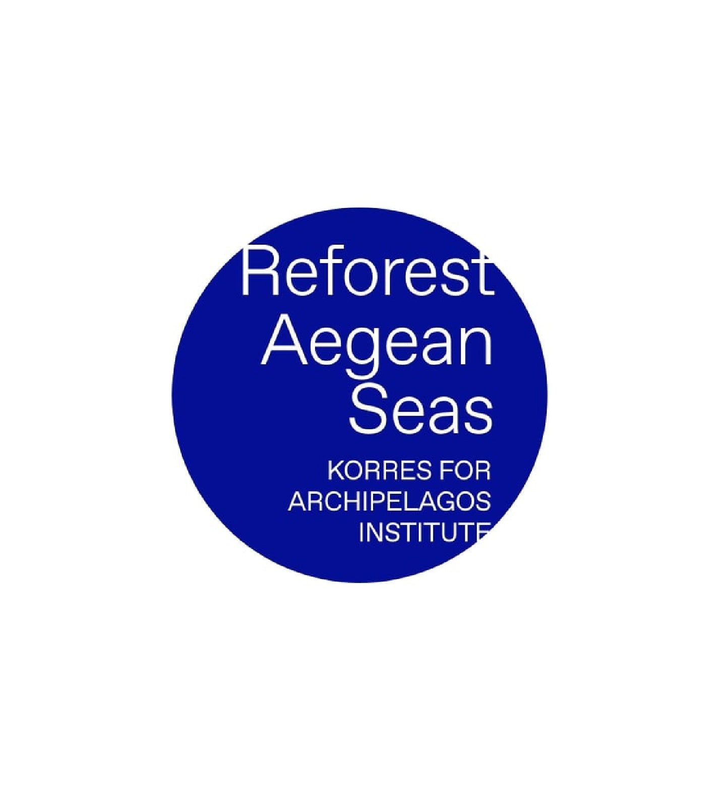 Blauer Kreis mit weißem Text: Reforest Aegean Seas. KORRES FOR ARCHIPELAGOS INSTITUTE.