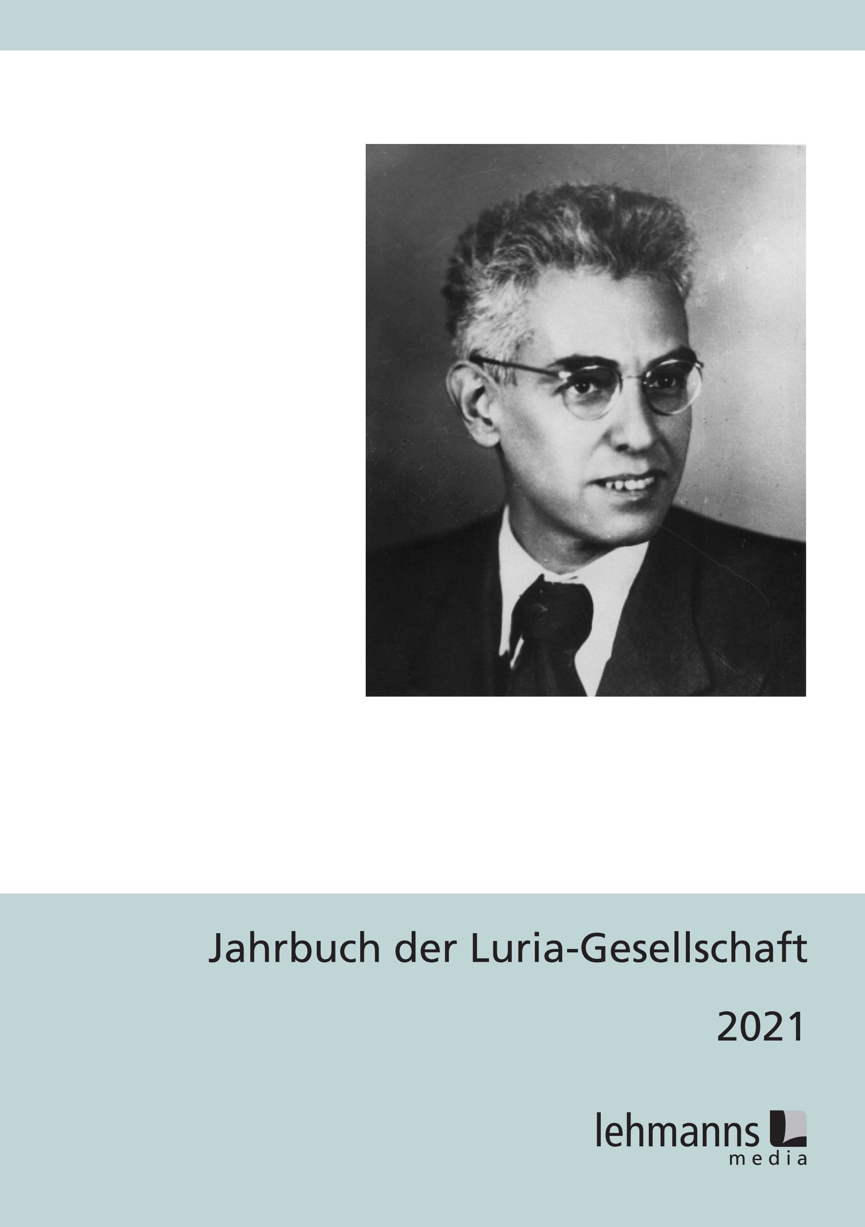 Buchcover mit Porträt eines Mannes in Schwarzweiß. Titel: Jahrbuch der Luria-Gesellschaft 2021. Verlag: lehmanns media.