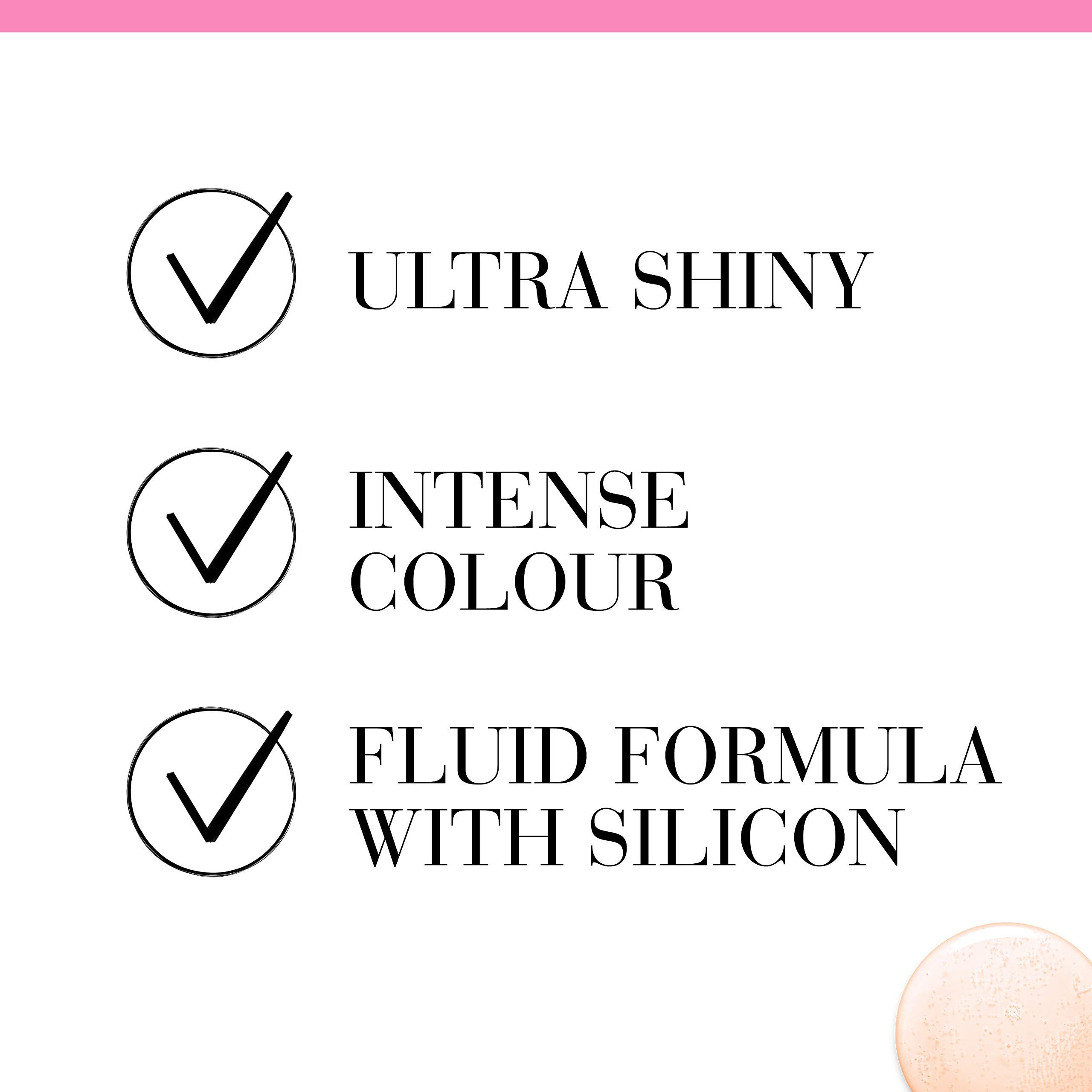 Text mit drei Eigenschaften: 'Ultra Shiny', 'Intense Colour', 'Fluid Formula with Silicon'.