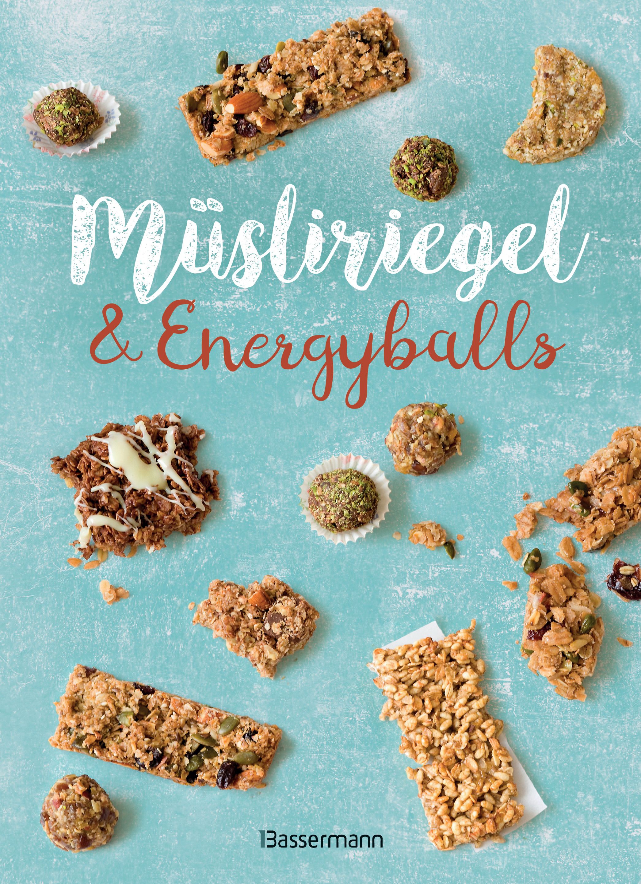 Buchcover mit dem Titel "Müsliriegel & Energyballs". Verschiedene Müsliriegel und Energyballs auf hellblauem Hintergrund. Logo: Bassermann.