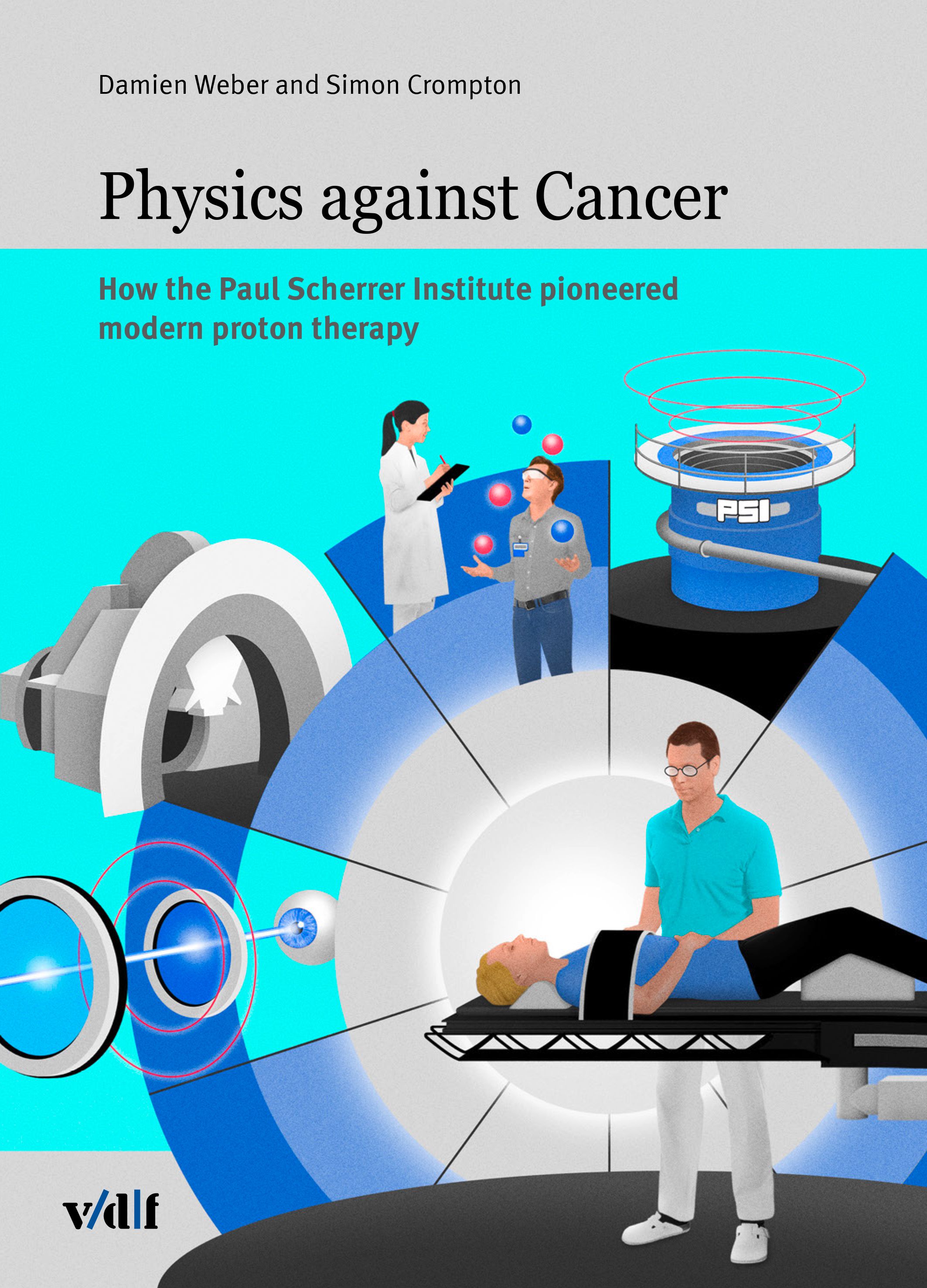 Buchcover: "Physics against Cancer". Titel und Autoren. Illustration von medizinischer Technologie und Personal.