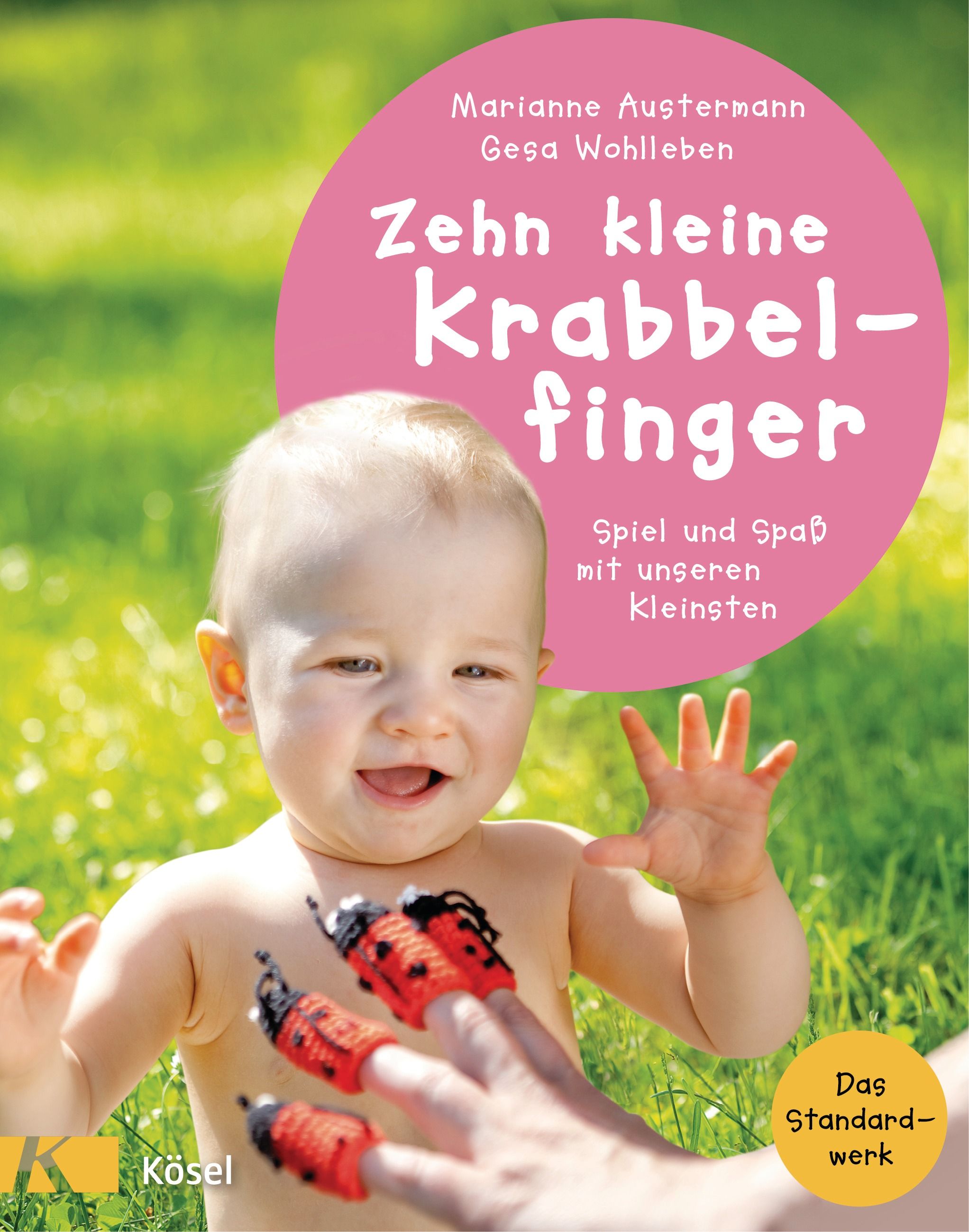 Buchcover mit Baby und Fingerpuppen. Titel: Zehn kleine Krabbelfinger. Autoren: Marianne Austermann, Gesa Wohlleben. Verlag: Kösel.