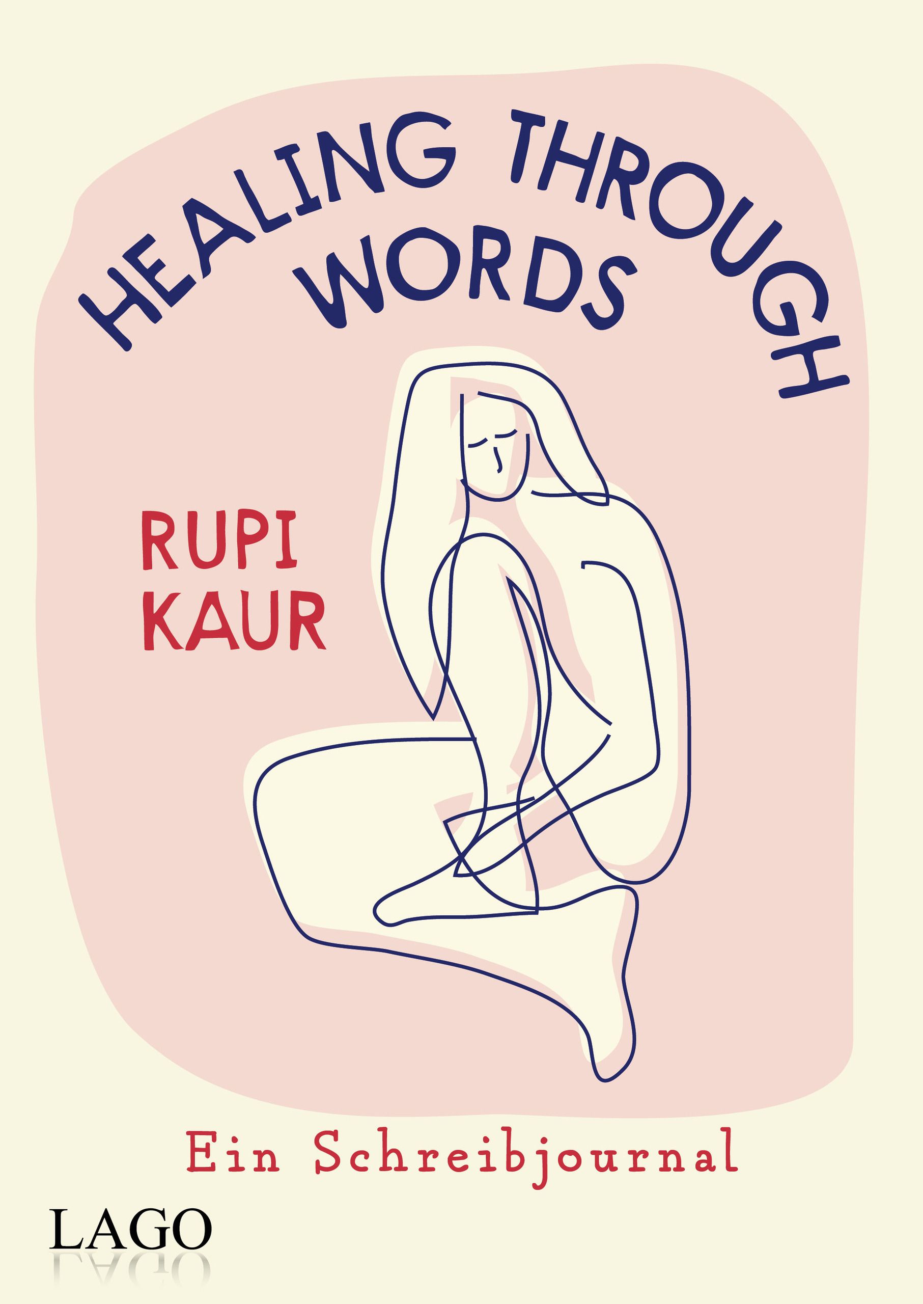 Buchcover mit Titel "Healing Through Words" und Autorin Rupi Kaur. Illustration einer Frau in Umrissen auf rosa Hintergrund.