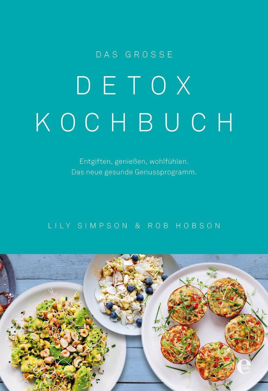 Kochbuch mit dem Titel "Das große Detox Kochbuch". Autor: Lily Simpson & Rob Hobson. Auf dem Cover: Türkisfarbener Hintergrund und Teller mit Essen.