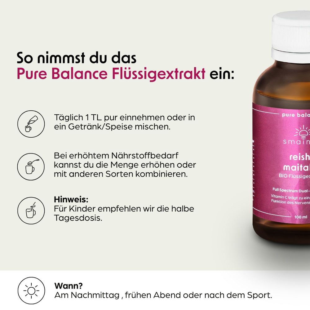 Infografik: Einnahmeempfehlung für Pure Balance Flüssigextrakt. 1 TL pur oder in Getränk mischen. Für Kinder: halbe Dosis.