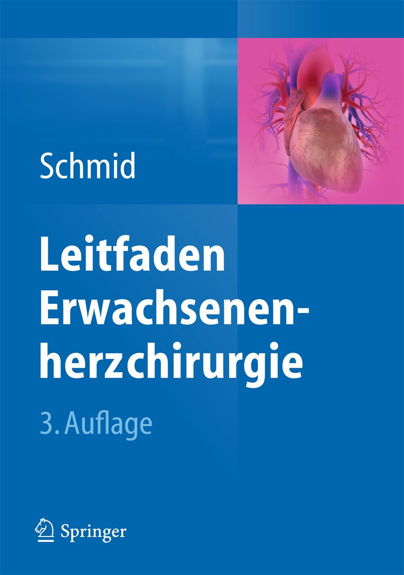 Buchcover: "Leitfaden Erwachsenenherzchirurgie". Autor: Schmid. 3. Auflage. Springer-Logo. Abbildung eines Herzens.
