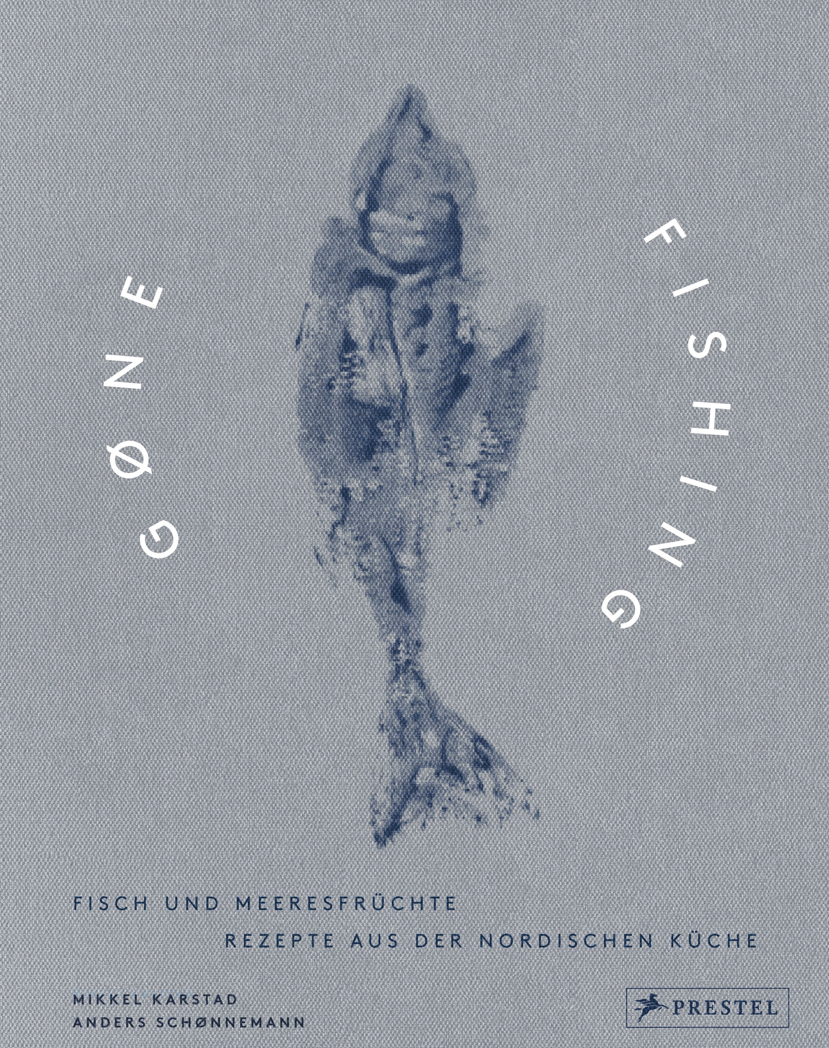 Buchcover mit Fischabdruck. Titel: Gone Fishing. Text: Fisch und Meeresfrüchte, Rezepte aus der nordischen Küche. Autoren: Mikkel Karstad, Anders Schønne. Verlag: Prestel.