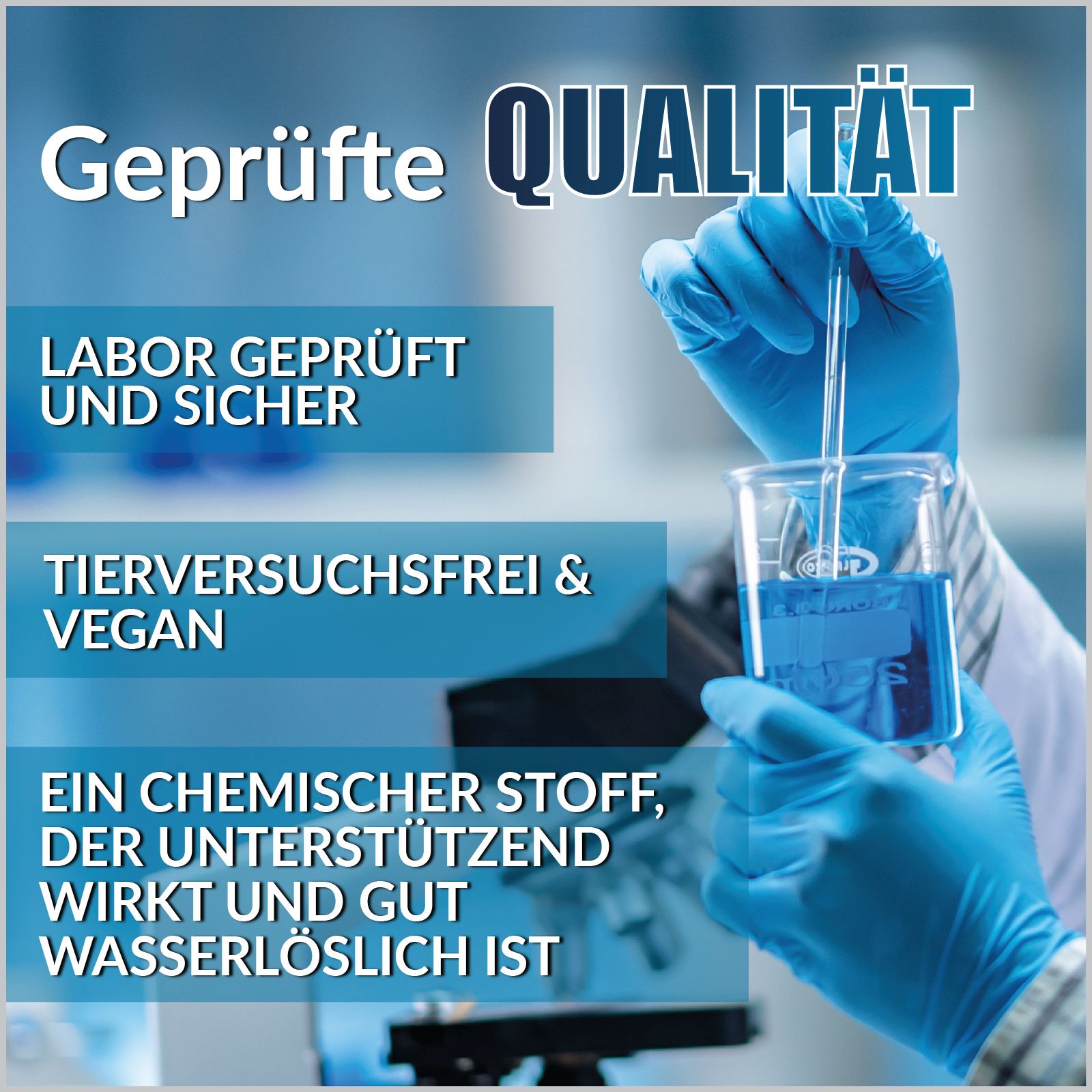 Person mit blauen Handschuhen hält ein Becherglas mit blauer Flüssigkeit. Text: Labor geprüft und sicher, tierversuchsfrei & vegan.