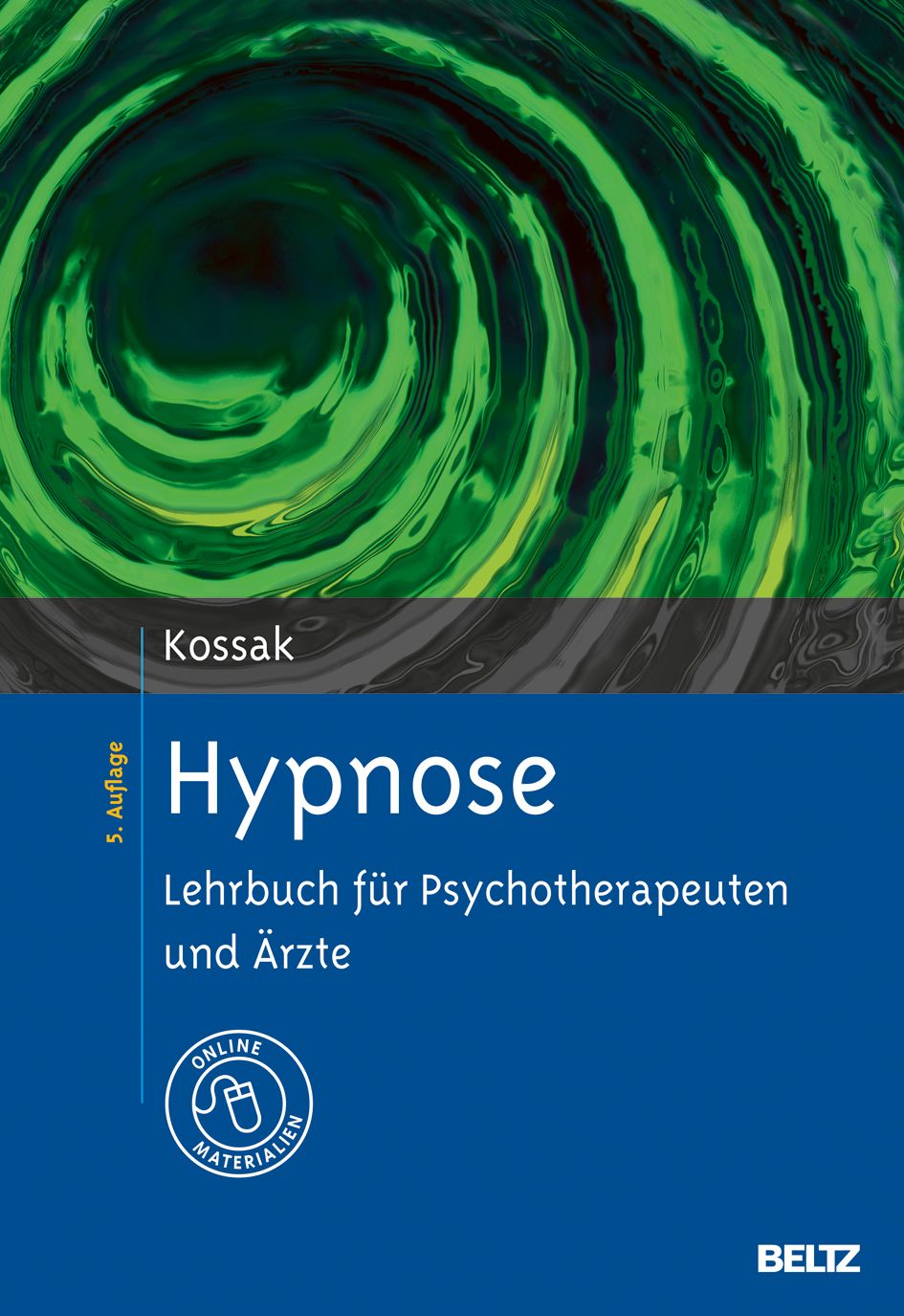 Buchcover mit grünem Wirbelmuster. Titel: Hypnose. Untertitel: Lehrbuch für Psychotherapeuten und Ärzte. Verlag BELTZ.