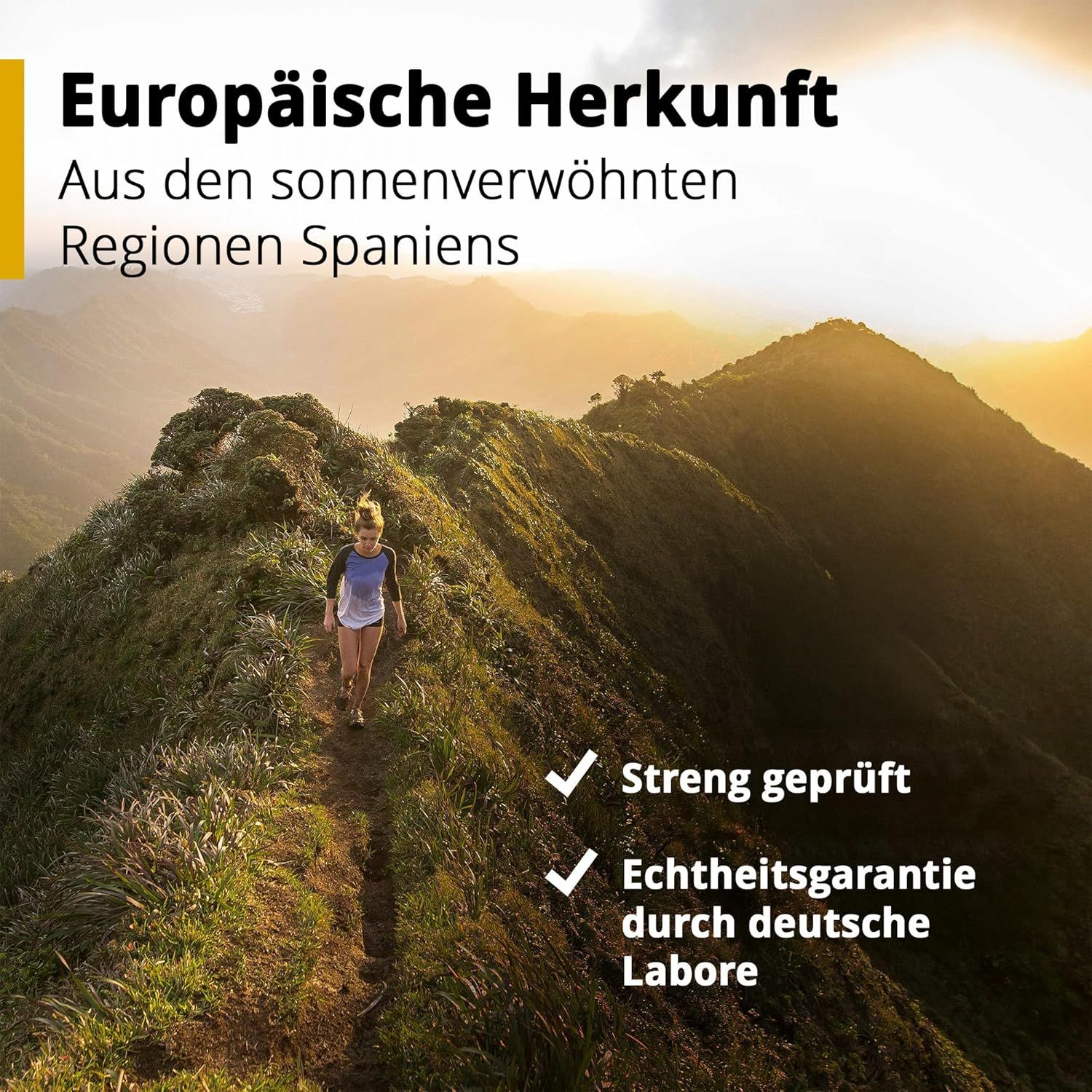 Frau wandert auf einem Bergpfad. Text: Europäische Herkunft, Aus den sonnenverwöhnten Regionen Spaniens, Streng geprüft, Echtheitsgarantie.