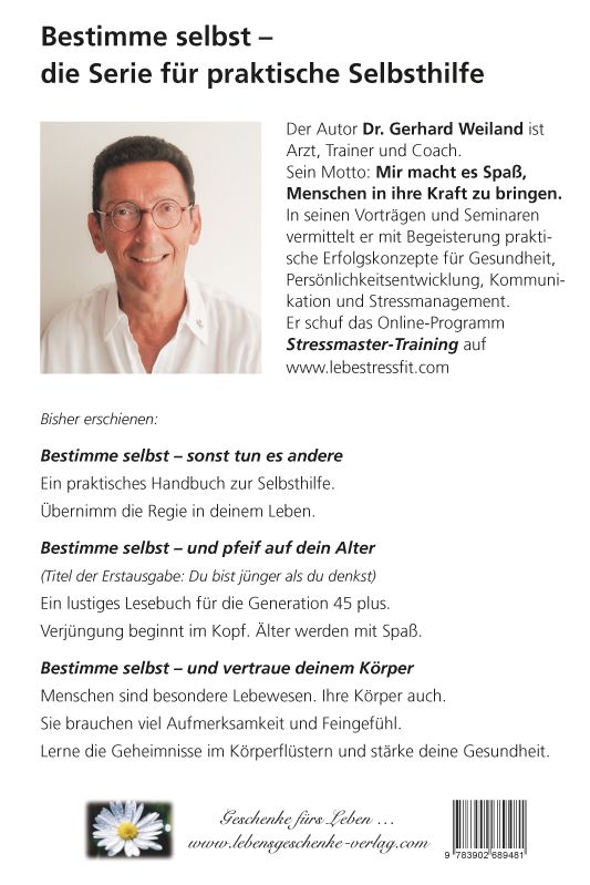 Buchrückseite: Titel 'Bestimme selbst - und vertraue deinem Körper'. Text, Autorenfoto, Logo, ISBN-Code.