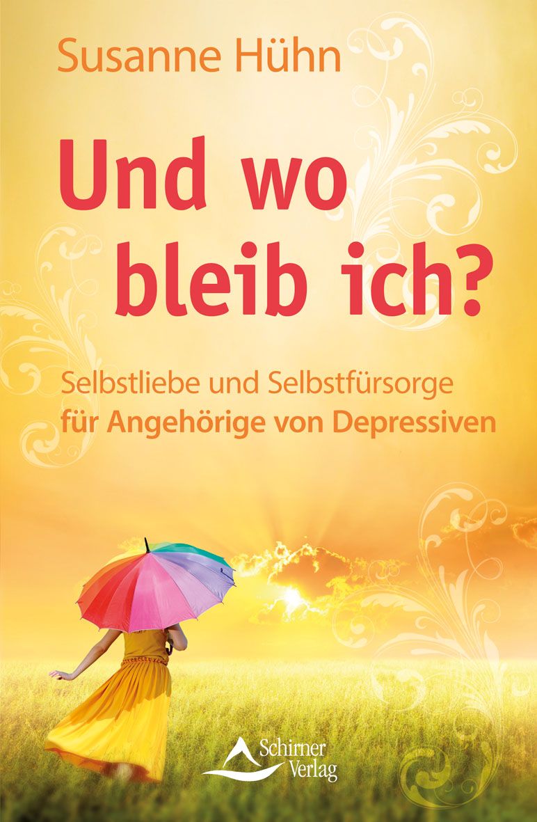 Buchcover mit Titel "Und wo bleib ich?". Autorin: Susanne Hühn. Frau mit Regenschirm im Feld. Verlag: Schirner Verlag.