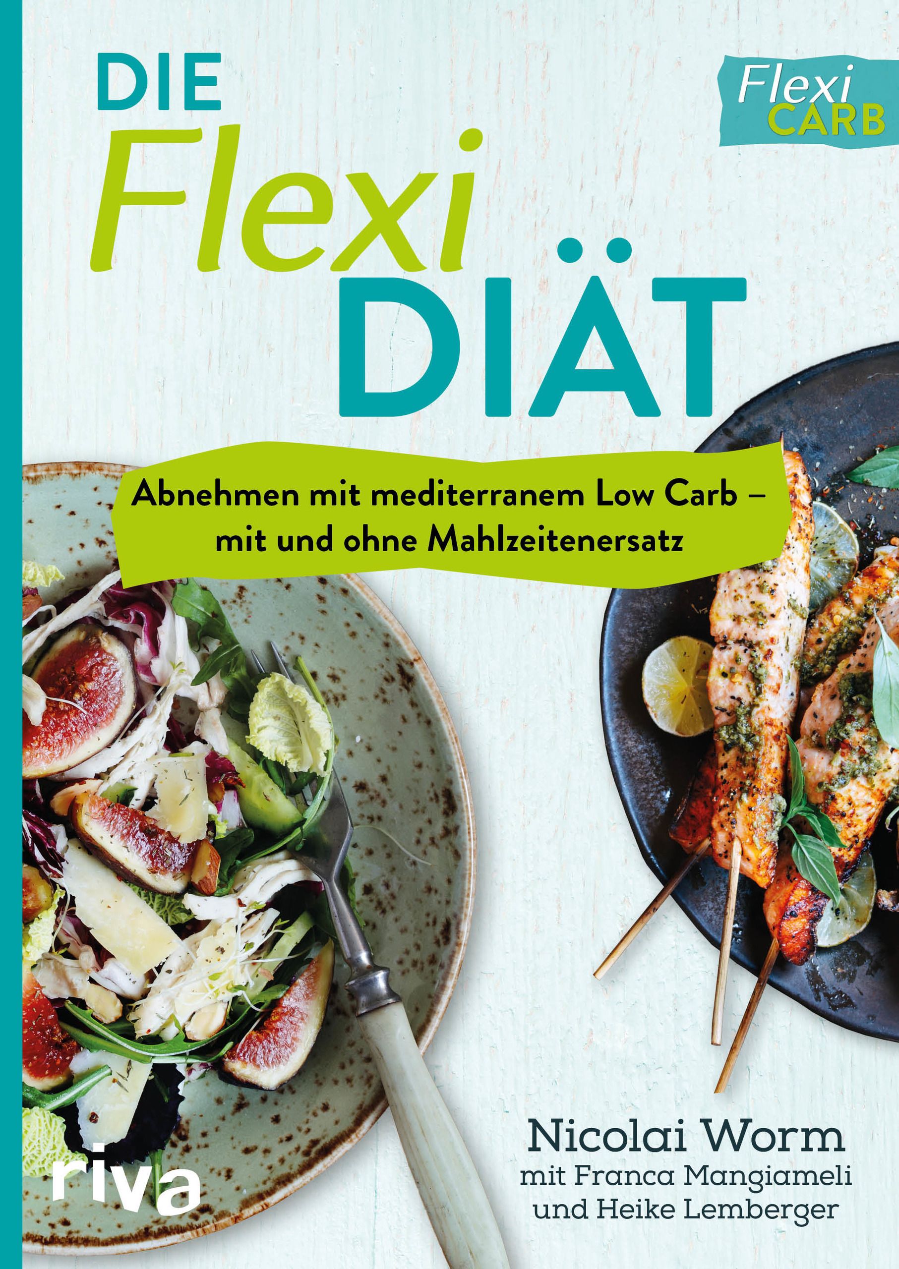Buchcover mit Titel "Die Flexi-Diät". Es zeigt mediterrane Gerichte und den Autor Nicolai Worm. Verlag: riva.
