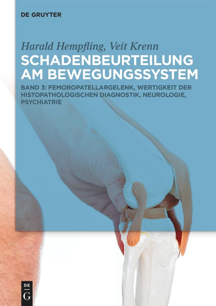 Harald Hempfling; Veit Krenn: Schadenbeurteilung am Bewegungssystem / Femoropatellargelenk,
