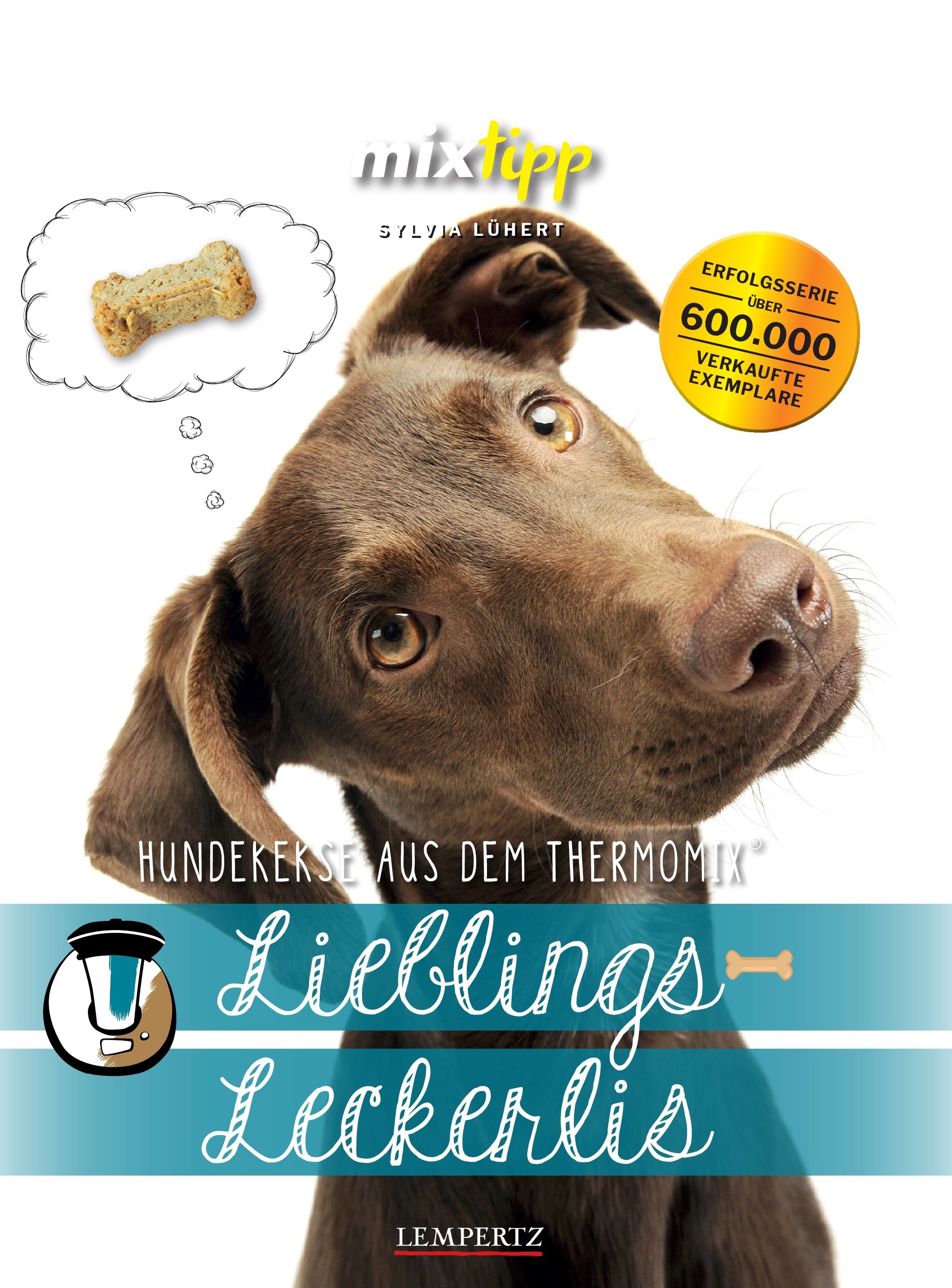 Buchcover mit Hund, Denkblase mit Hundekeks. Titel: Lieblings-Leckerlis. Autor: Sylvia Lühert. Verlag: Lempertz. Auszeichnung.