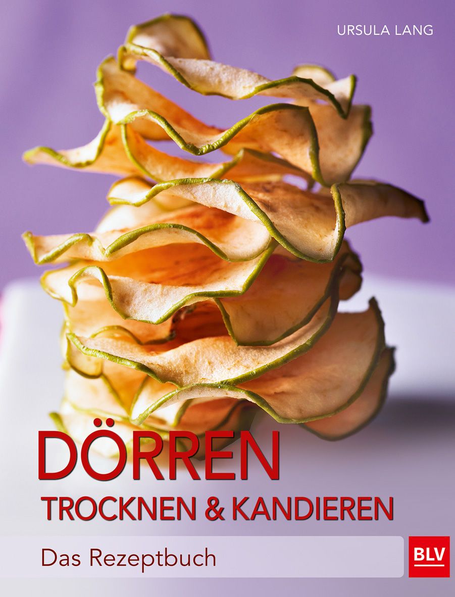 Buchcover mit dem Titel "Dörren, Trocknen & Kandieren". Gezeigt werden getrocknete Apfelringe. Autorin: Ursula Lang. Verlag: BLV.