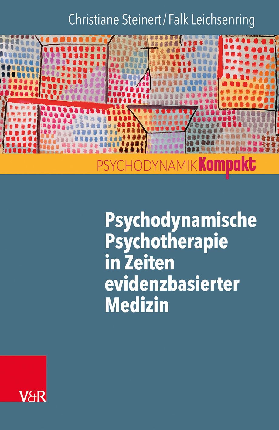 Buchcover. Titel: Psychodynamische Psychotherapie in Zeiten evidenzbasierter Medizin. Autoren: Christiane Steinert, Falk Leichsenring. Verlag V&R.