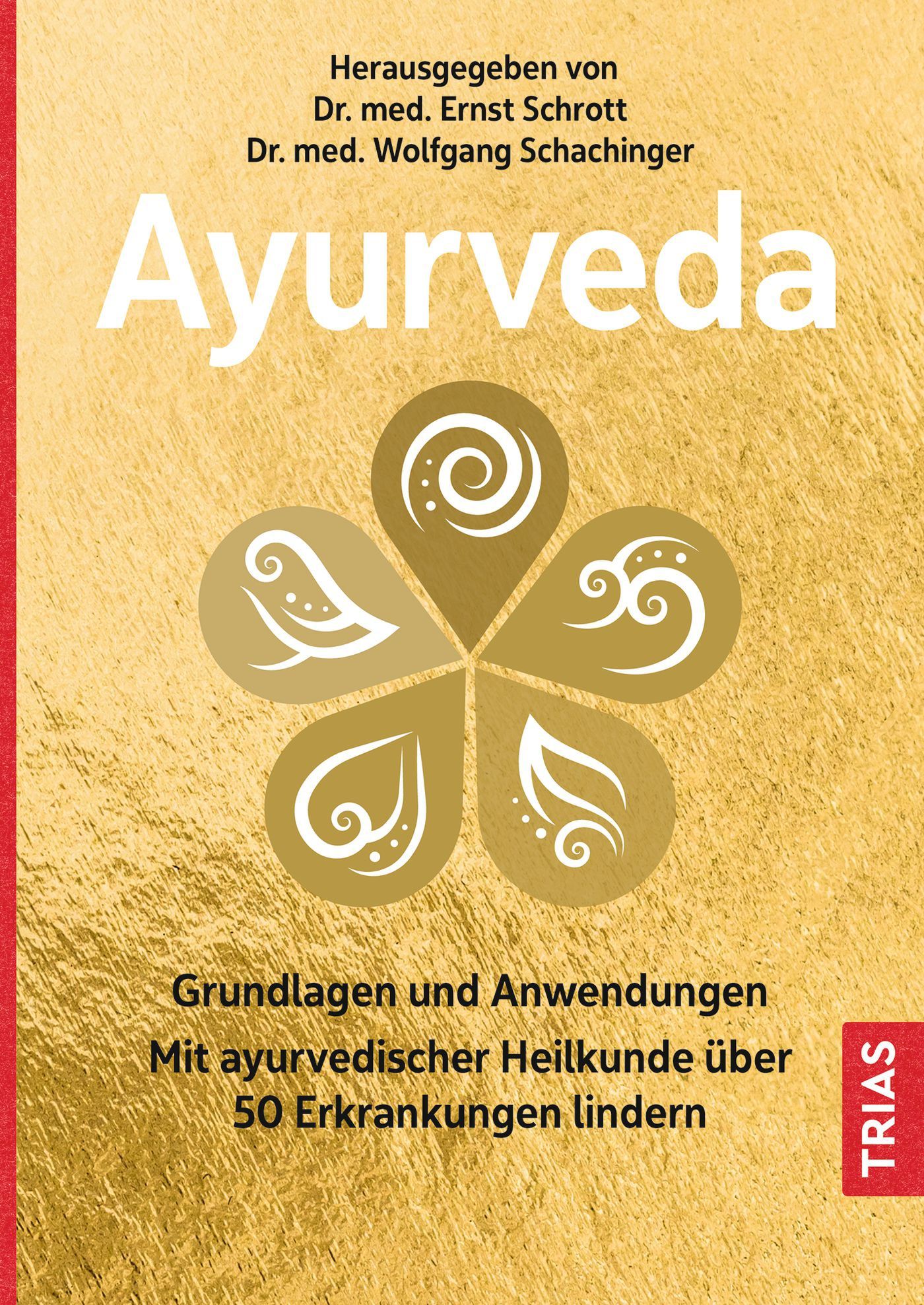 Buchcover mit Titel "Ayurveda". Goldener Hintergrund mit floralem Design. Autorennamen und Verlag "TRIAS" sichtbar.
