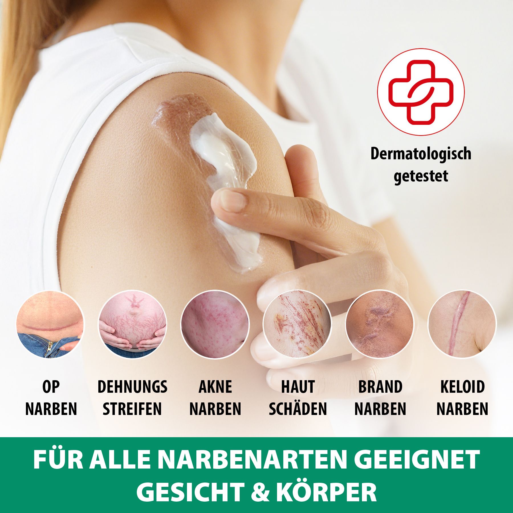 Creme wird auf Schulter aufgetragen. Daneben Text und Bilder von Narbenarten. Text: Für alle Narbenarten geeignet.