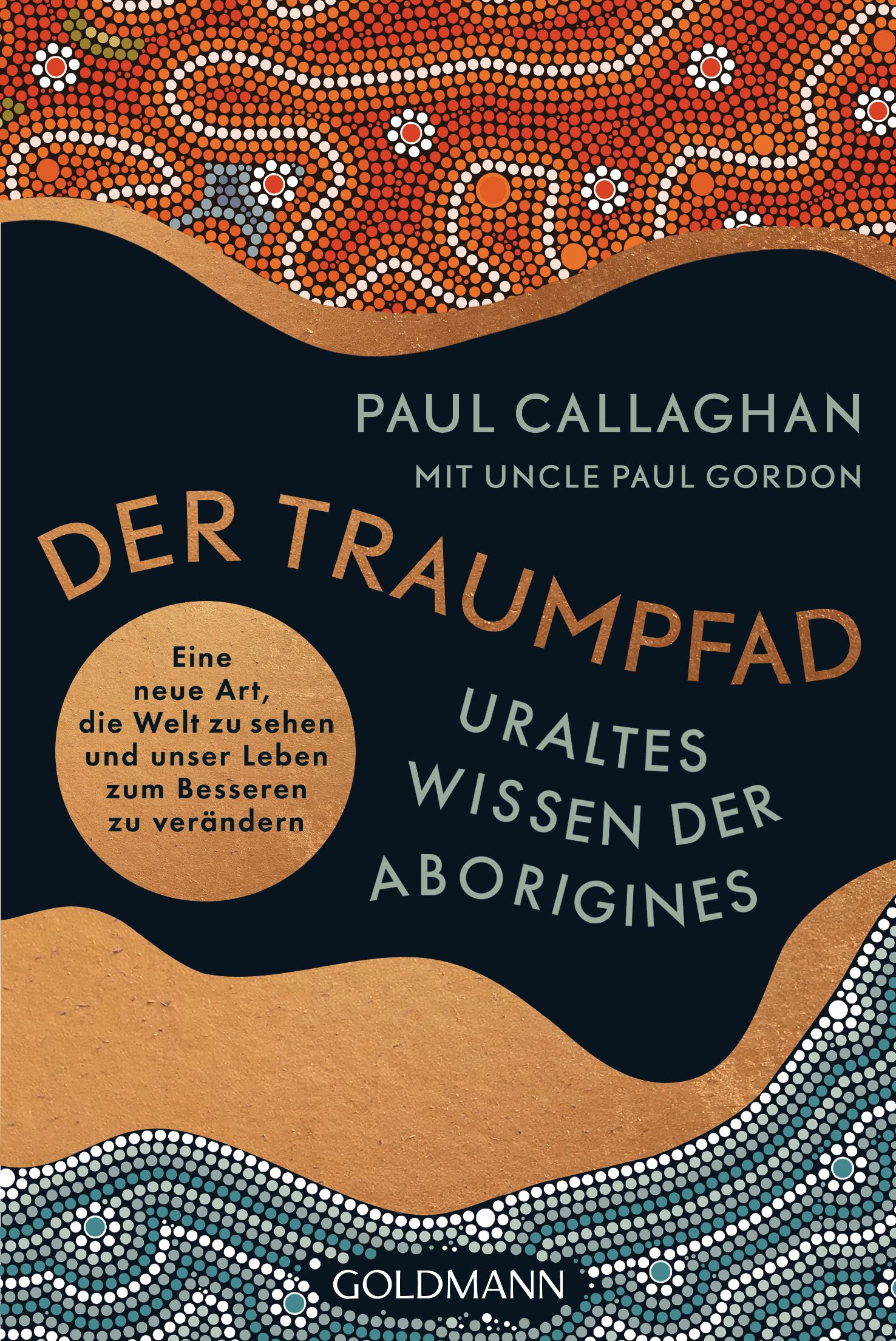 Traumpfade – Uraltes Wissen der Aborigines