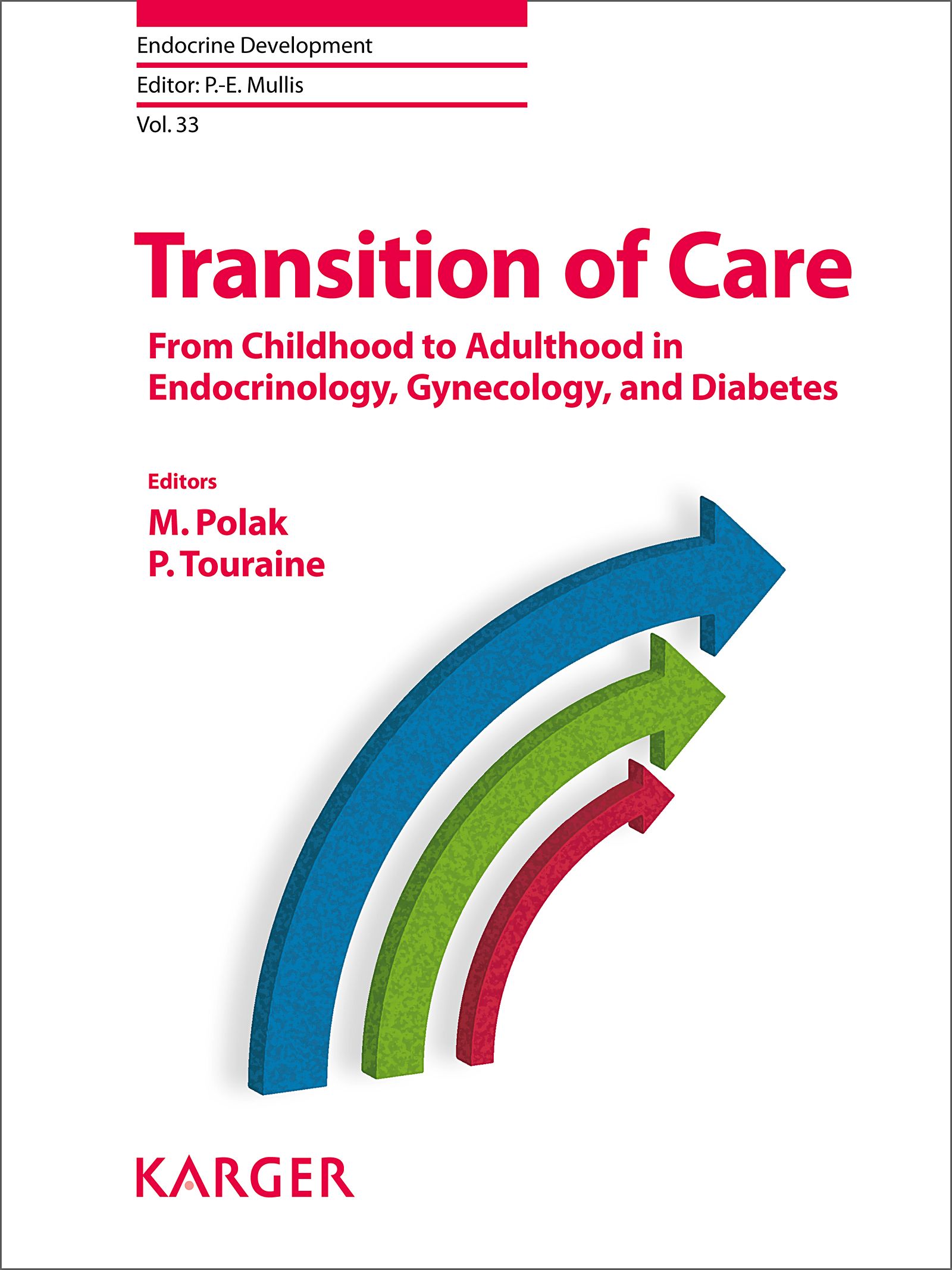 Buchcover: Transition of Care. Titel in Rot. Untertitel: From Childhood to Adulthood in Endocrinology, Gynecology, and Diabetes. Verlag Karger.