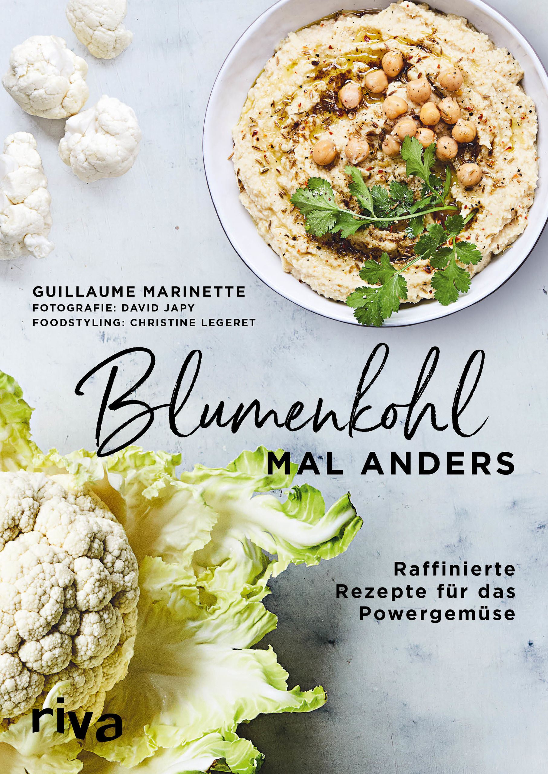 Buchcover mit Blumenkohl und Hummus. Titel: Blumenkohl mal anders. Autor: Guillaume Marinette. Verlag: riva.