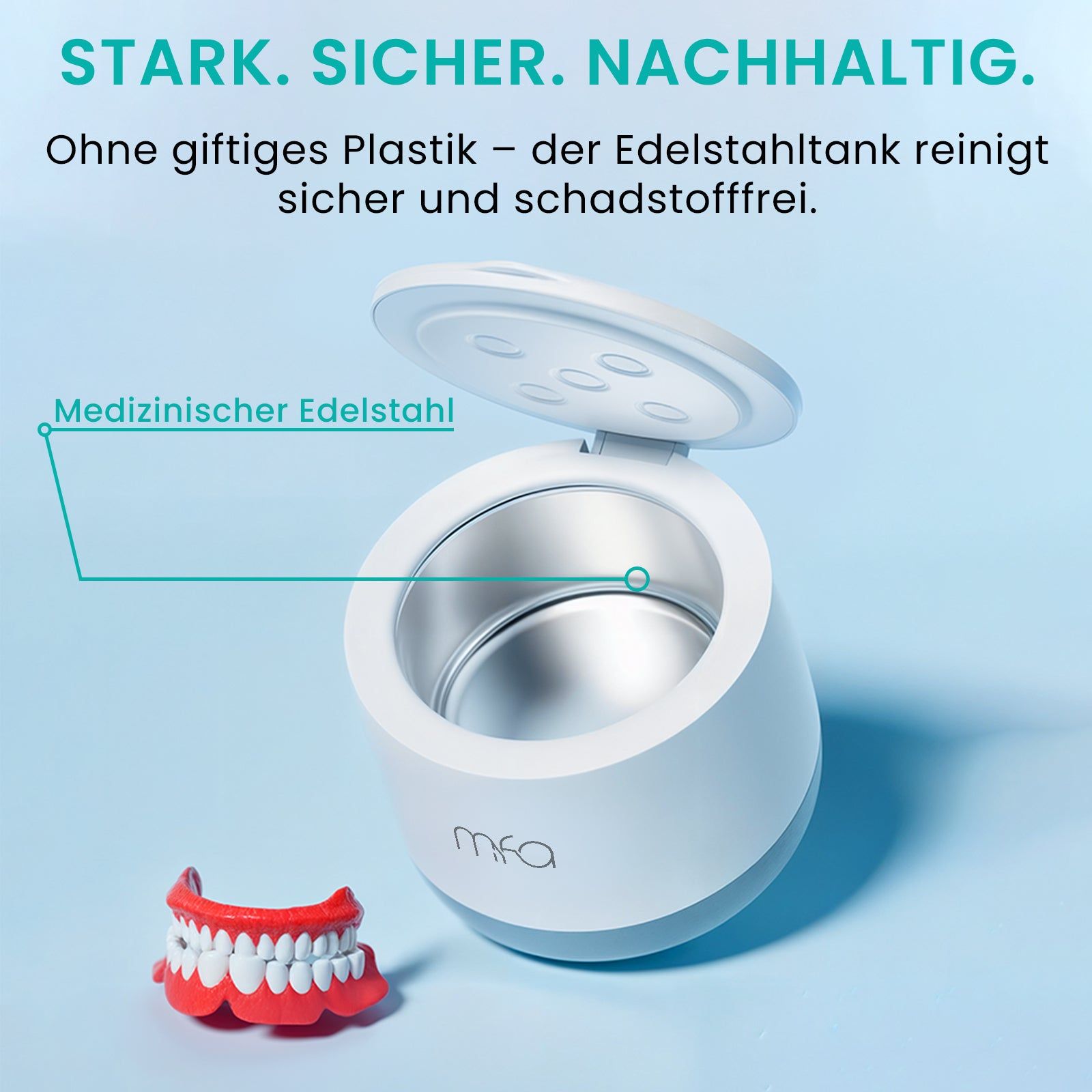Ultraschallreiniger mit geöffnetem Deckel. Innenraum aus Edelstahl. Daneben: Zahnprothese. Logo 'mfa'. Text: Stark. Sicher. Nachhaltig.