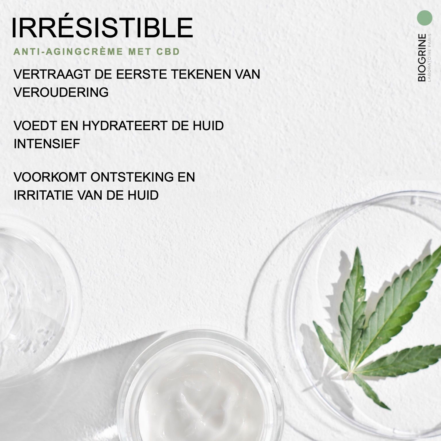 Tekst: Vertraagt de eerste tekenen van veroudering. Voedt de huid. Voorkomt huidontsteking. Cannabisblad.